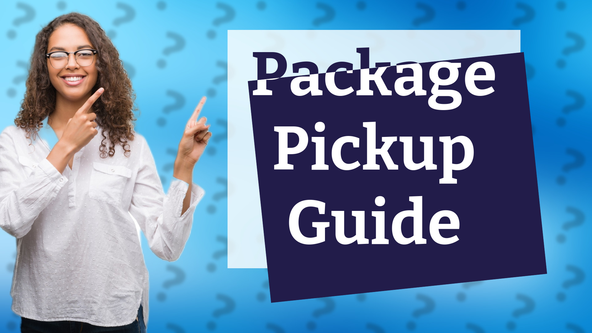 Package Pickup Guide