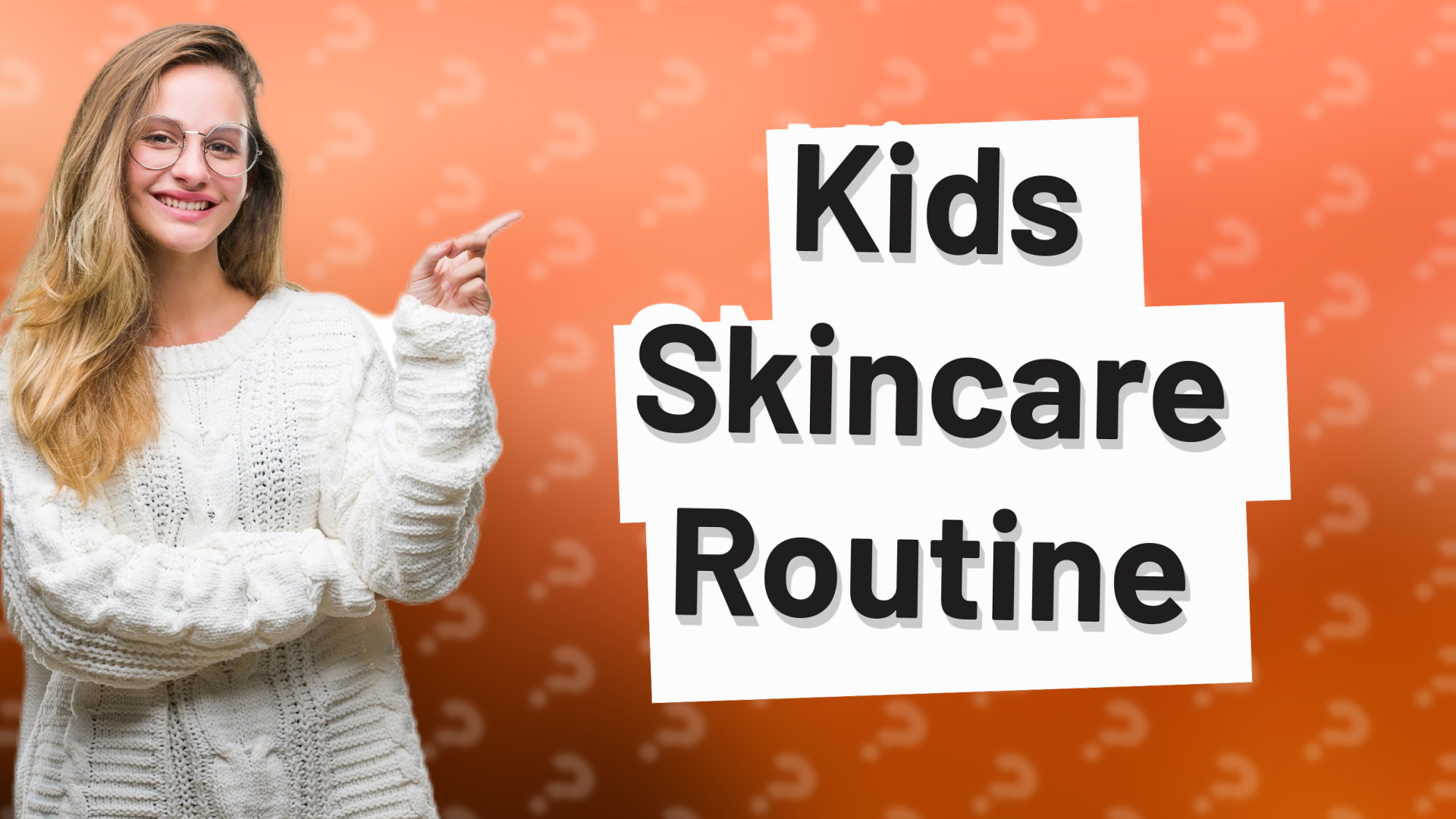 Kids Skincare Routine