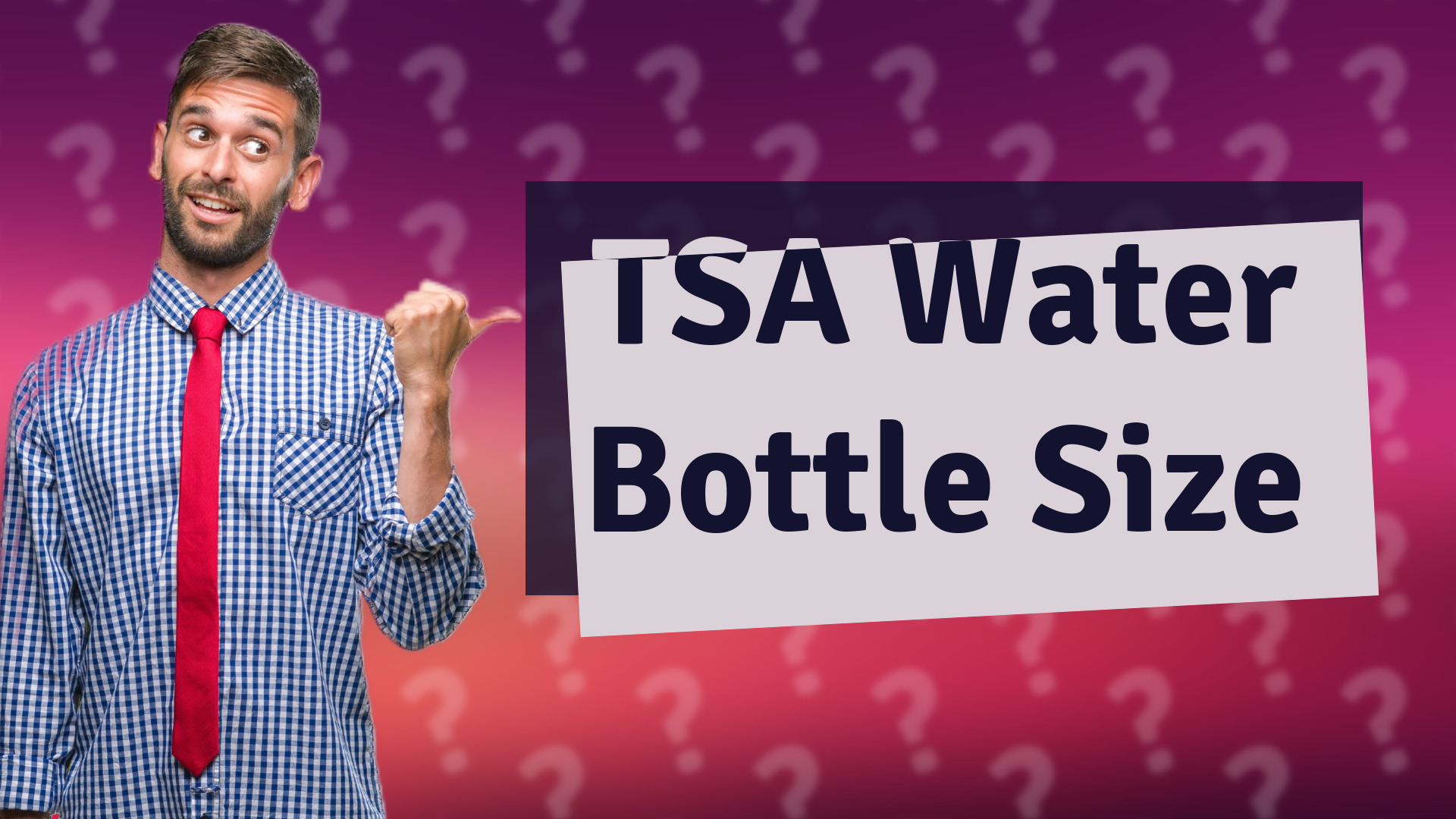TSA Water Bottle Size