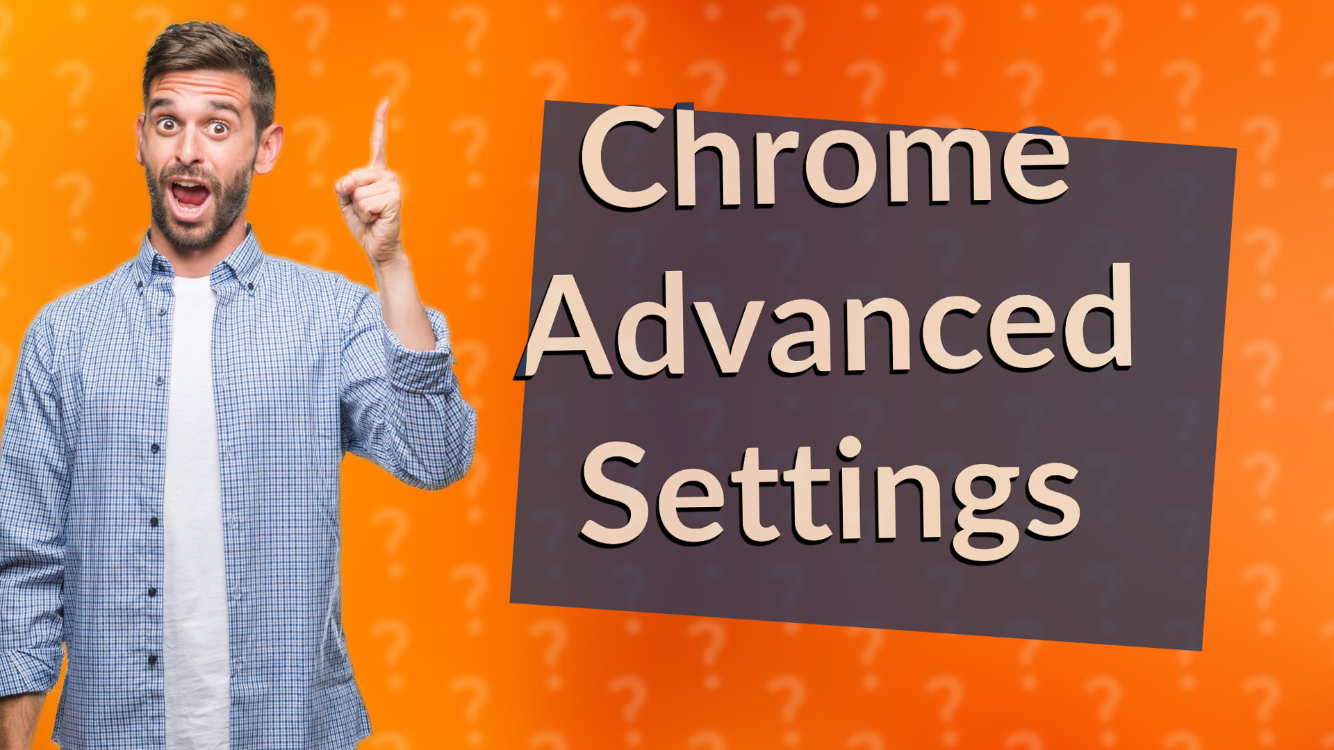 Chrome Advanced Settings
