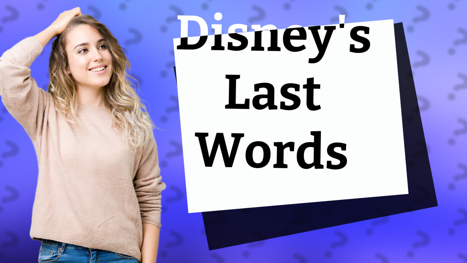 Disney's Last Words