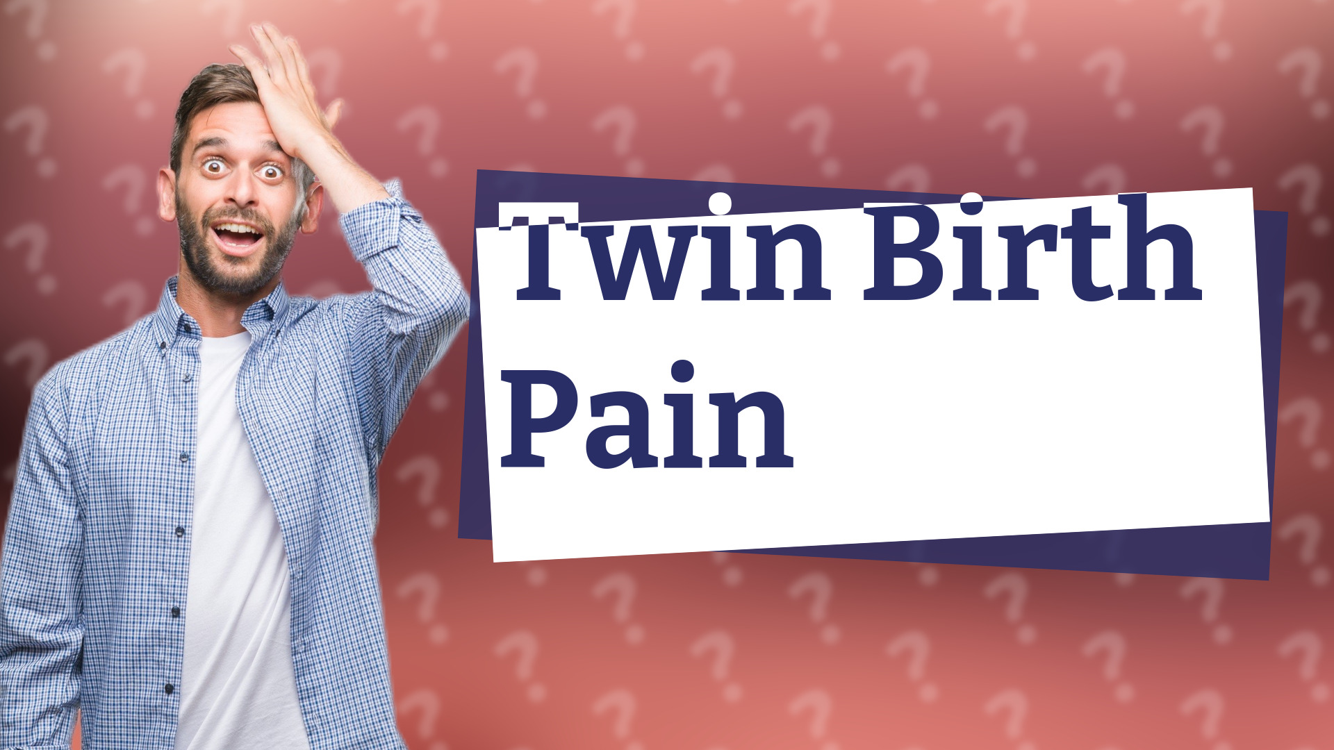 Twin Birth Pain