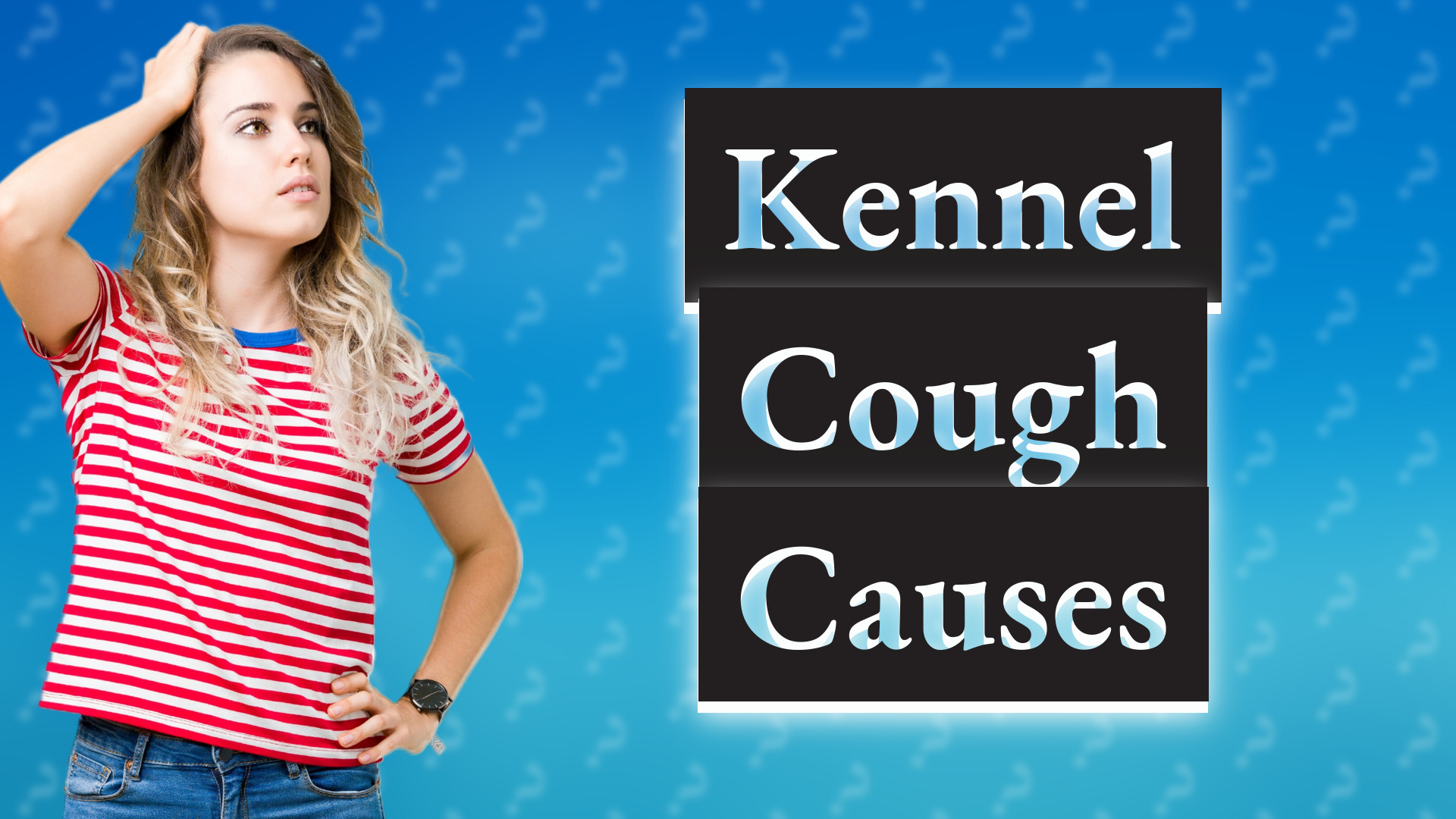 Kennel Cough Causes