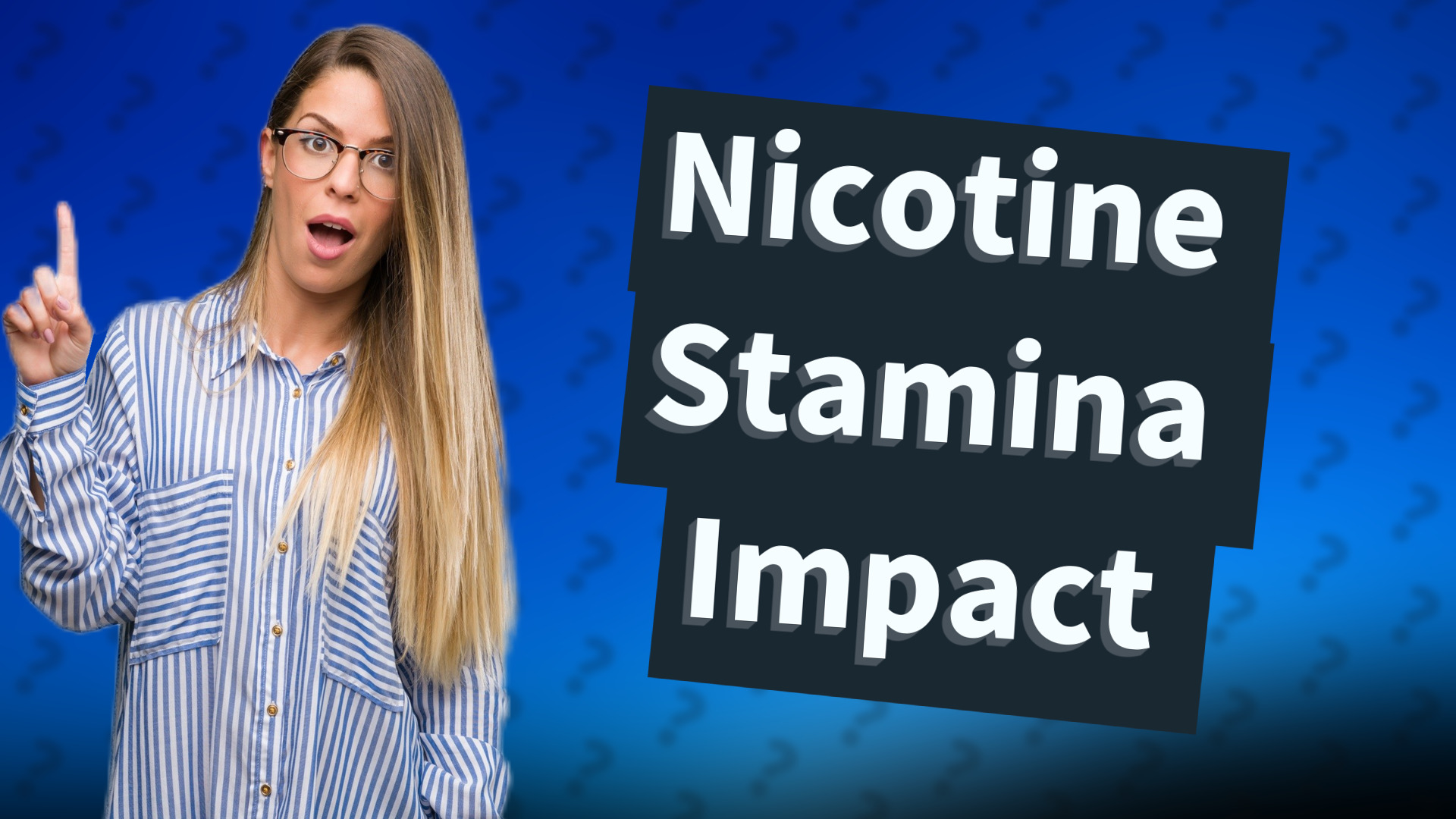 Nicotine Stamina Impact