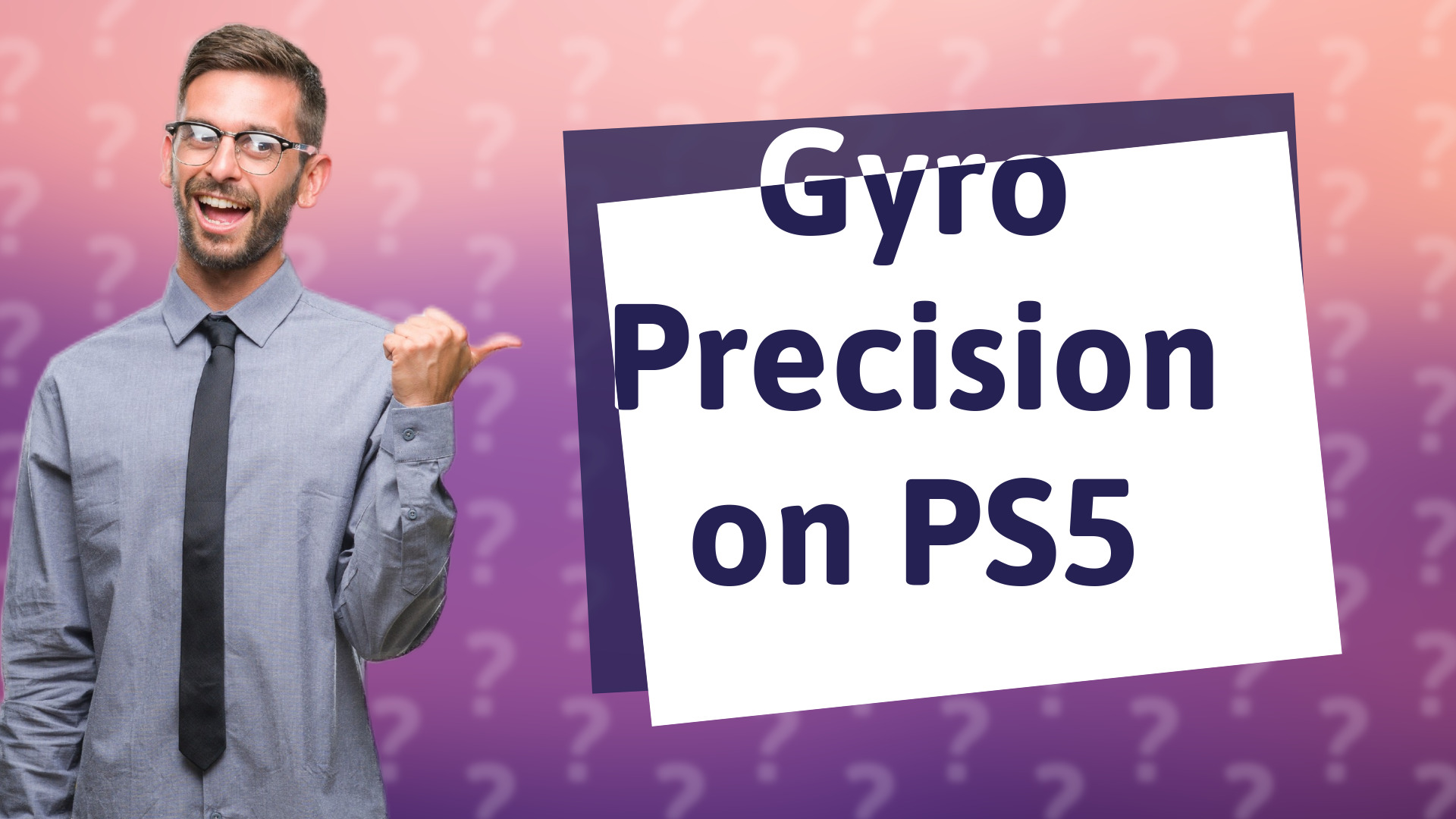 Gyro Precision on PS5