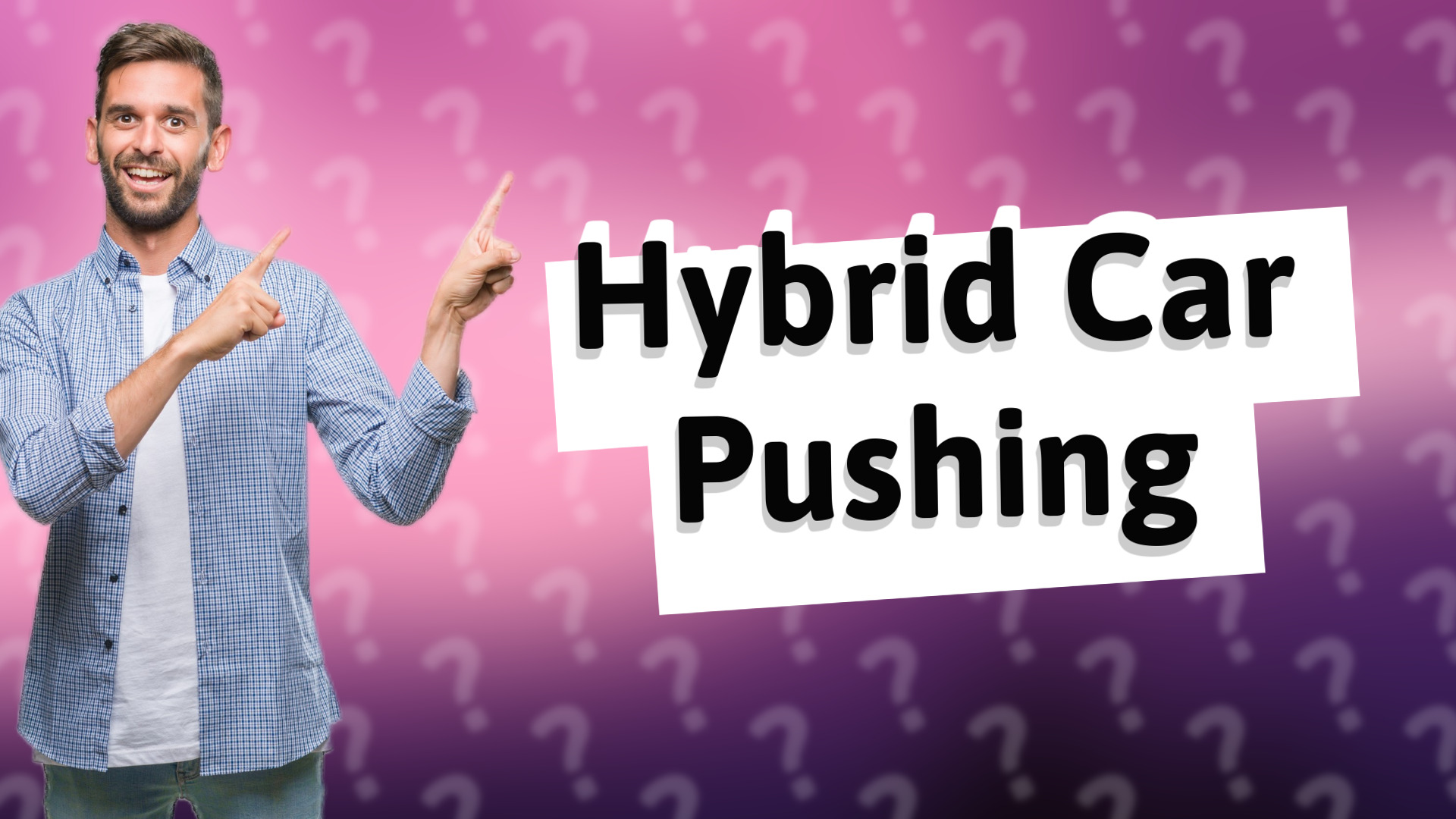 Hybrid Car Pushing