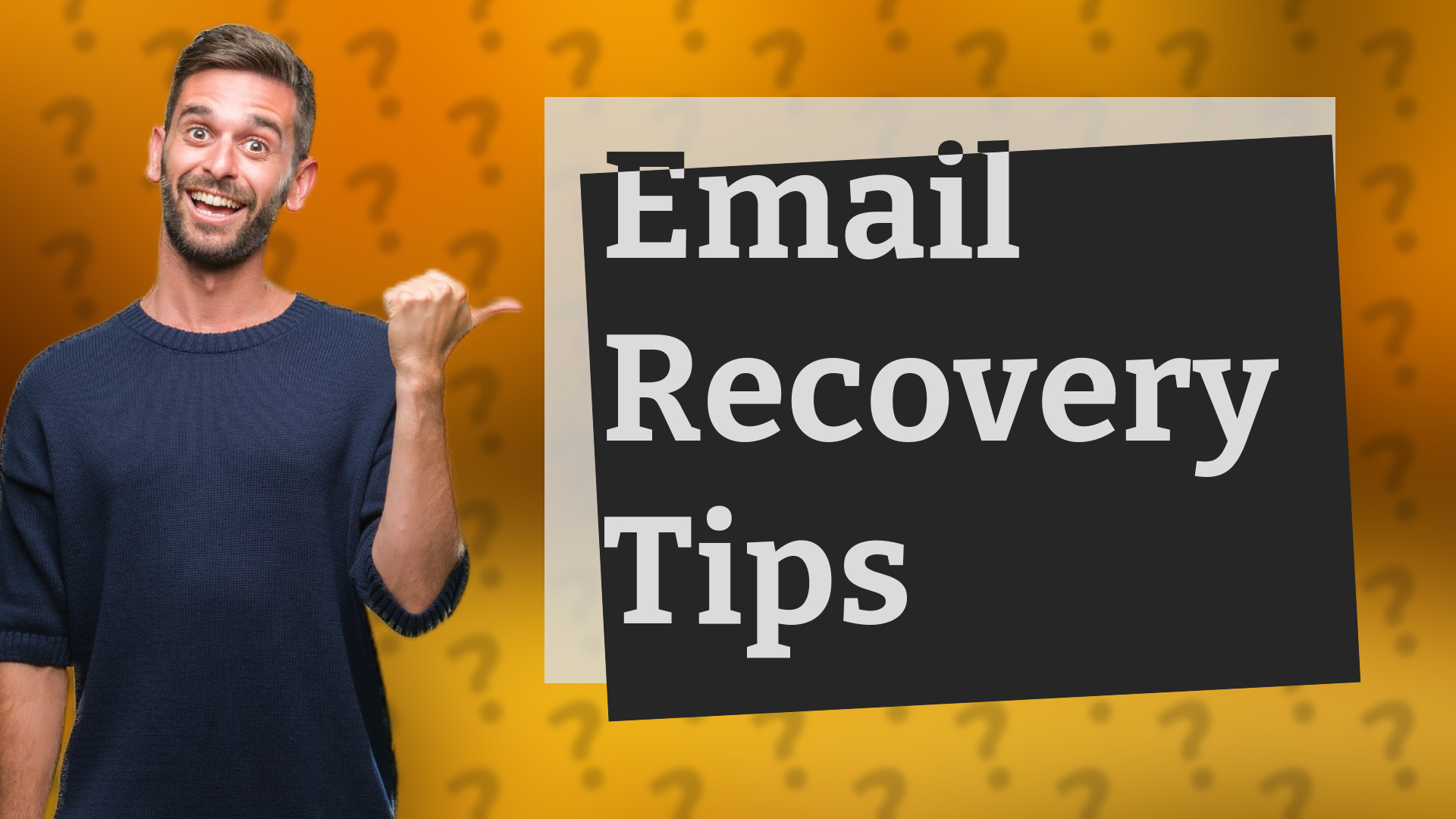 Email Recovery Tips