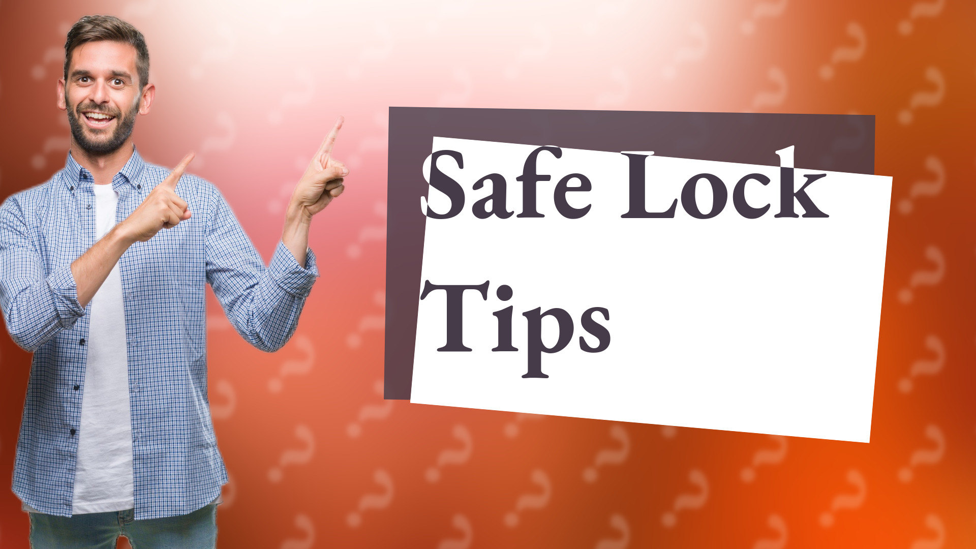 Safe Lock Tips