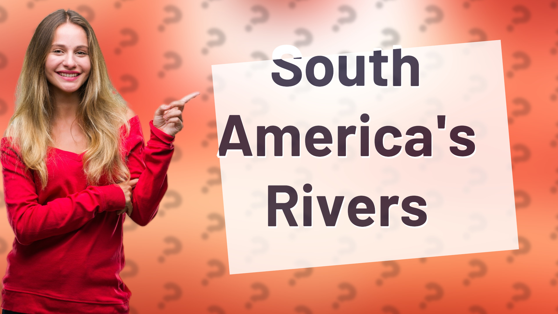 South America's Rivers