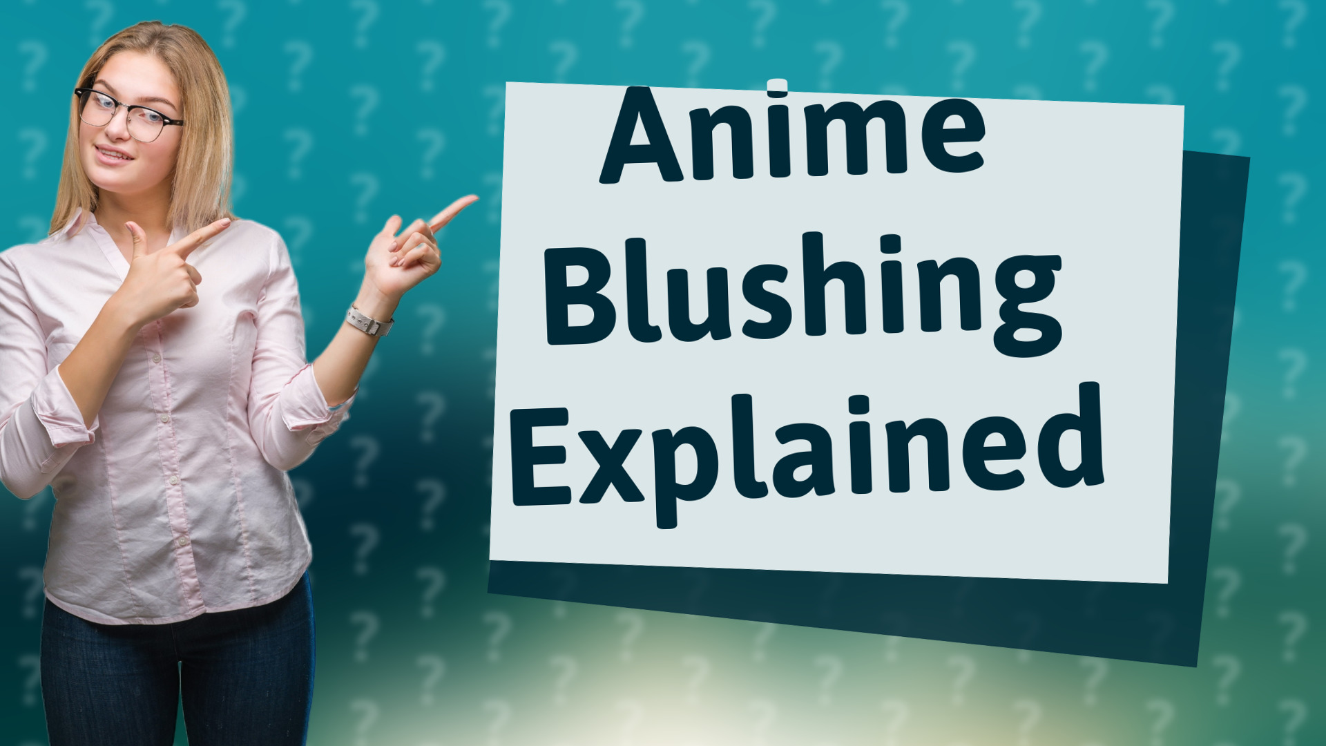 Anime Blushing Explained