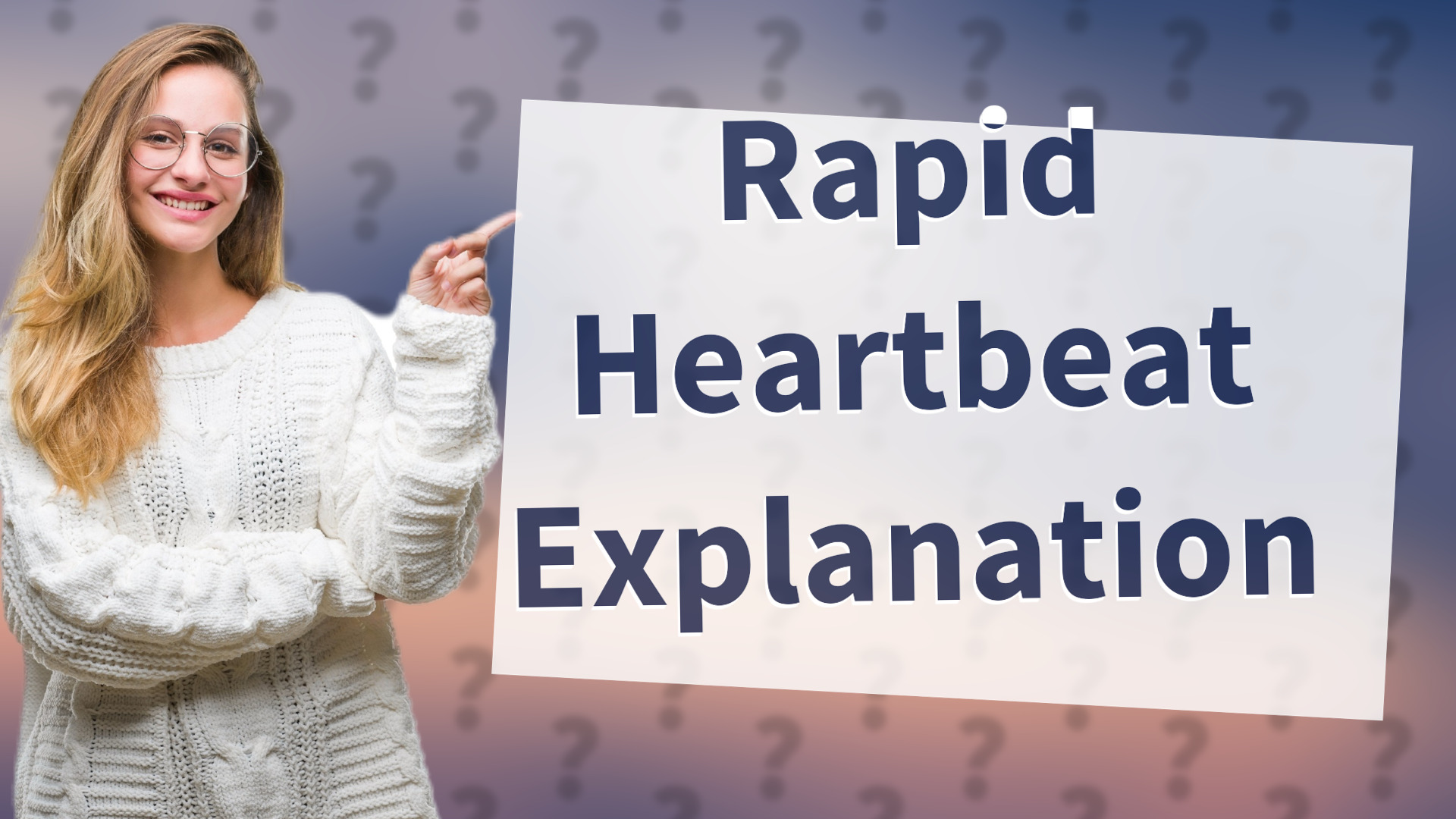 Rapid Heartbeat Explanation