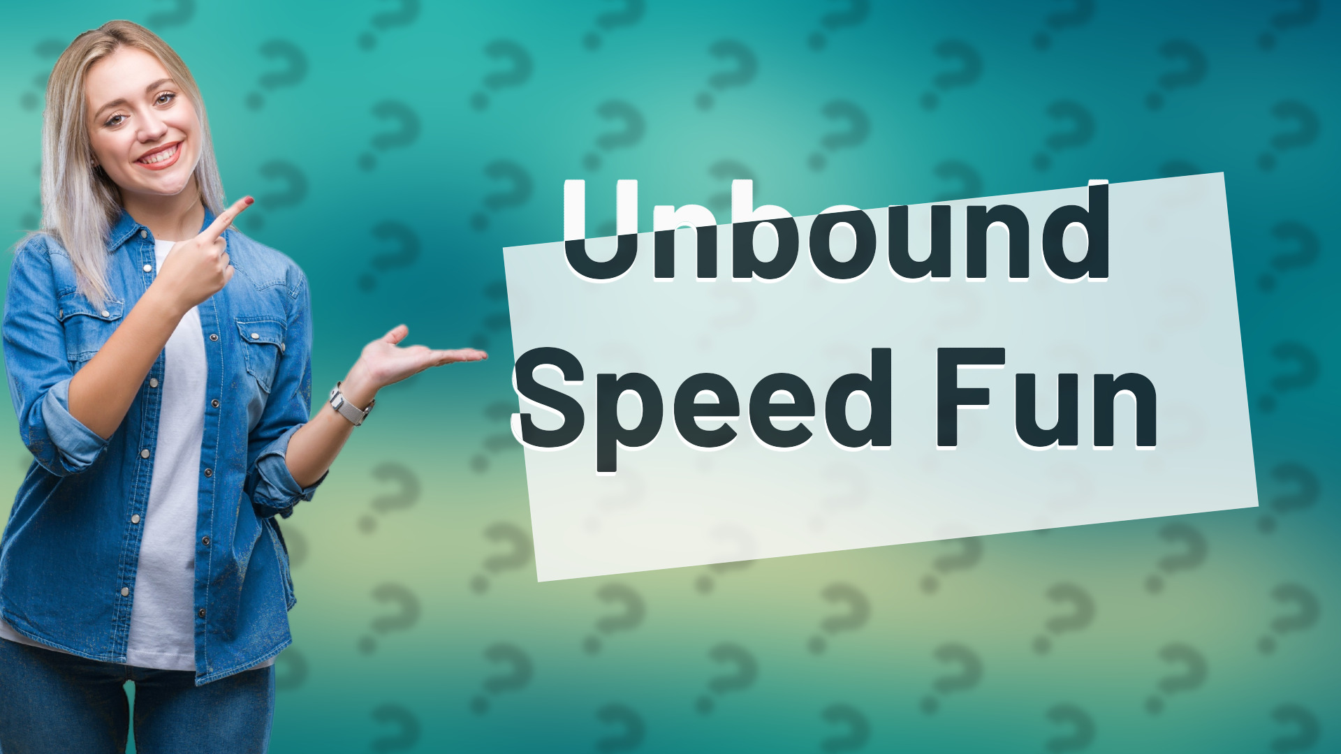 Unbound Speed Fun