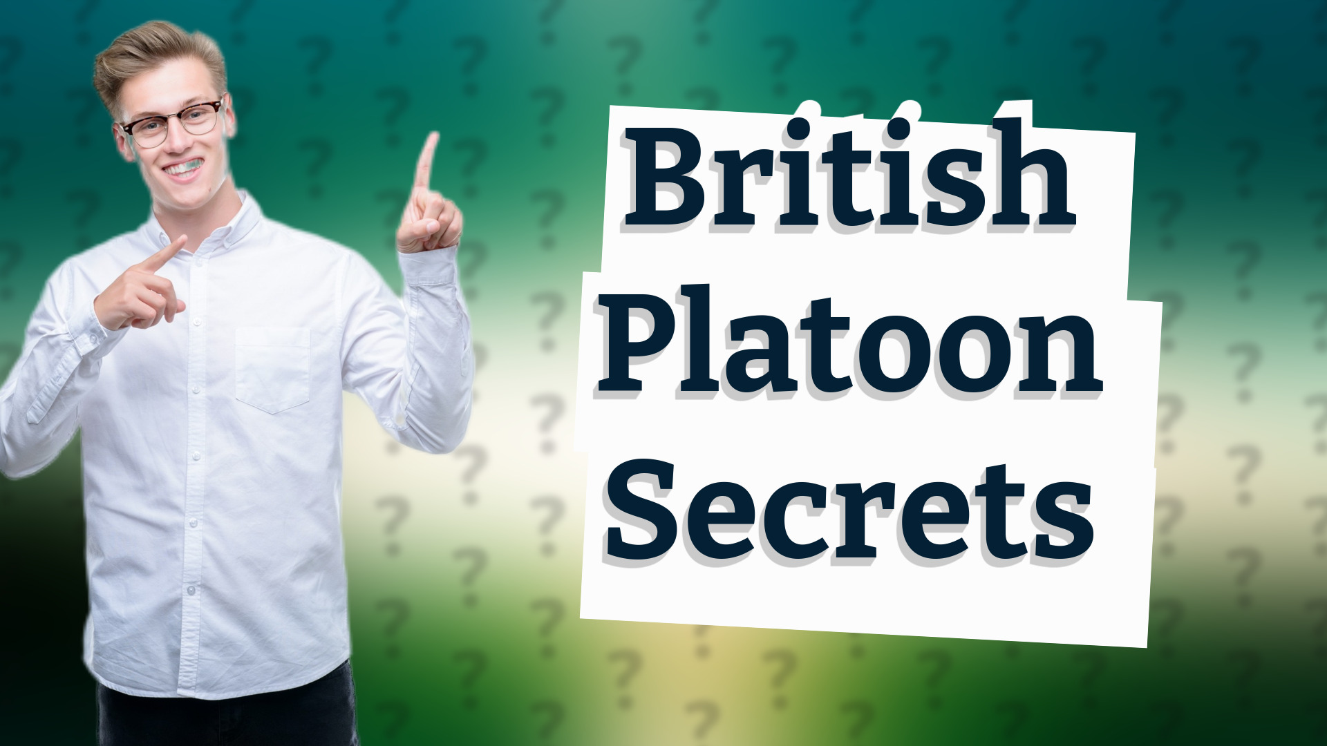 British Platoon Secrets