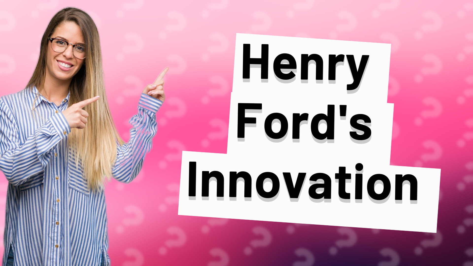 Henry Ford's Innovation