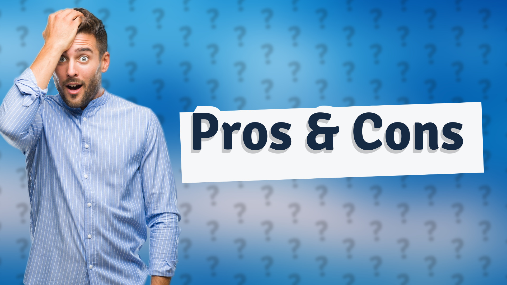 Pros & Cons