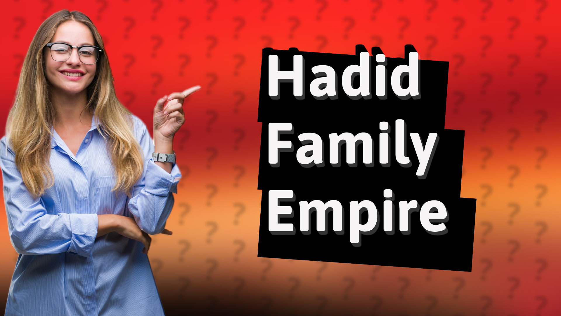 Hadid Family Empire