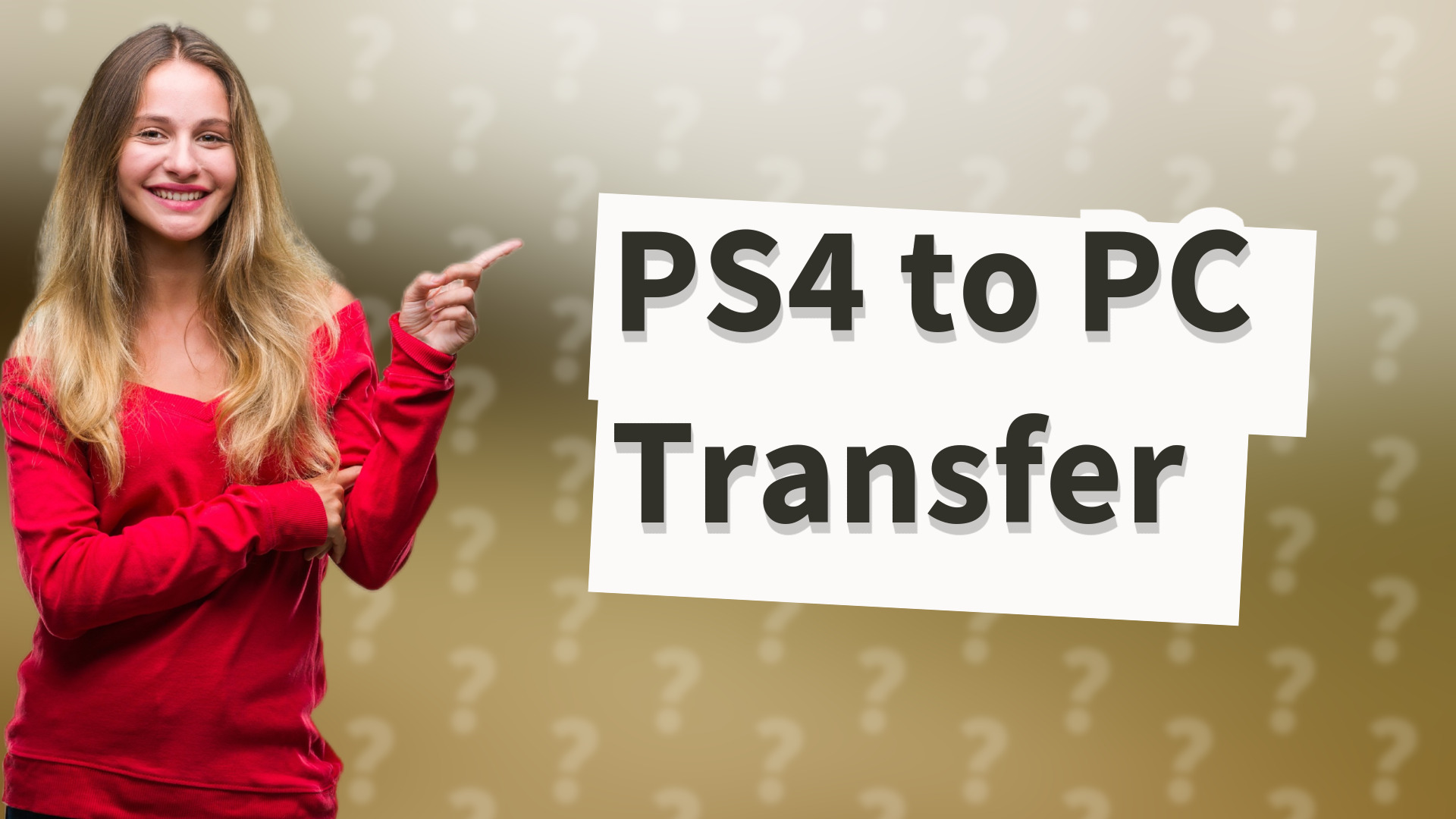 PS4 to PC Transfer