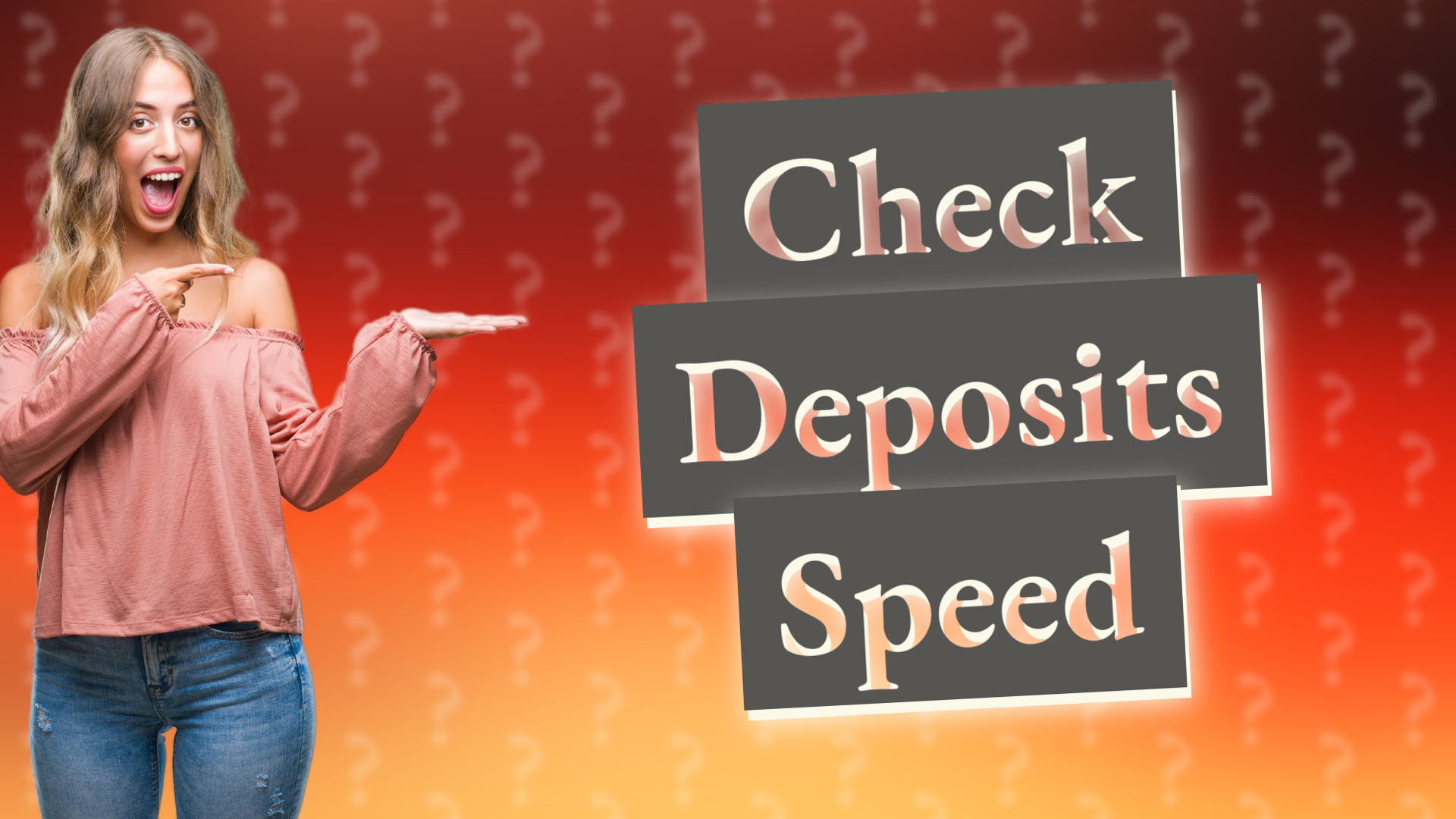 Check Deposits Speed