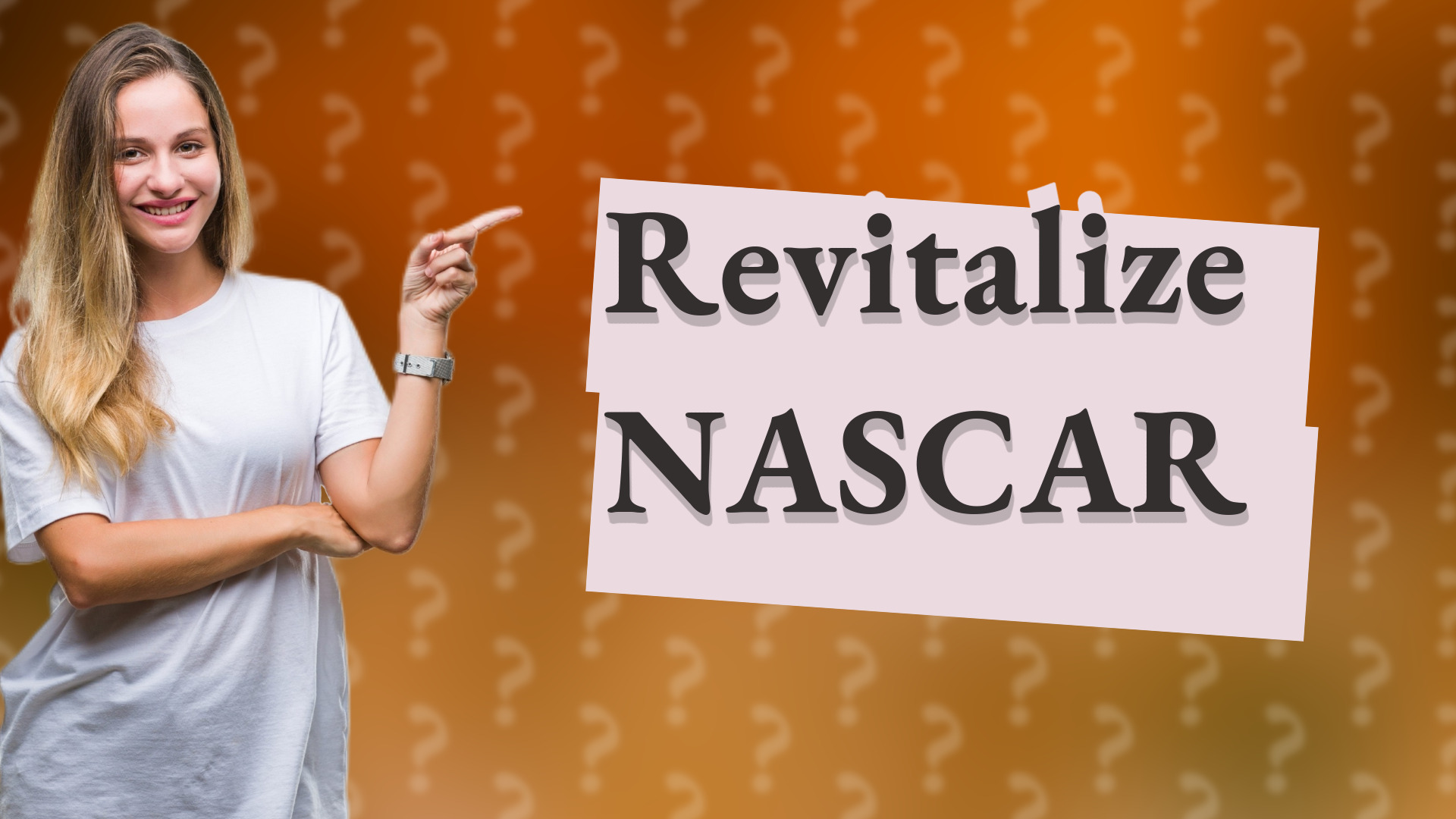 Revitalize NASCAR
