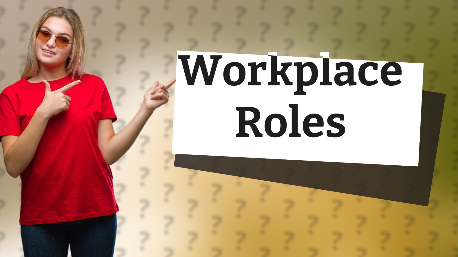 Workplace Roles