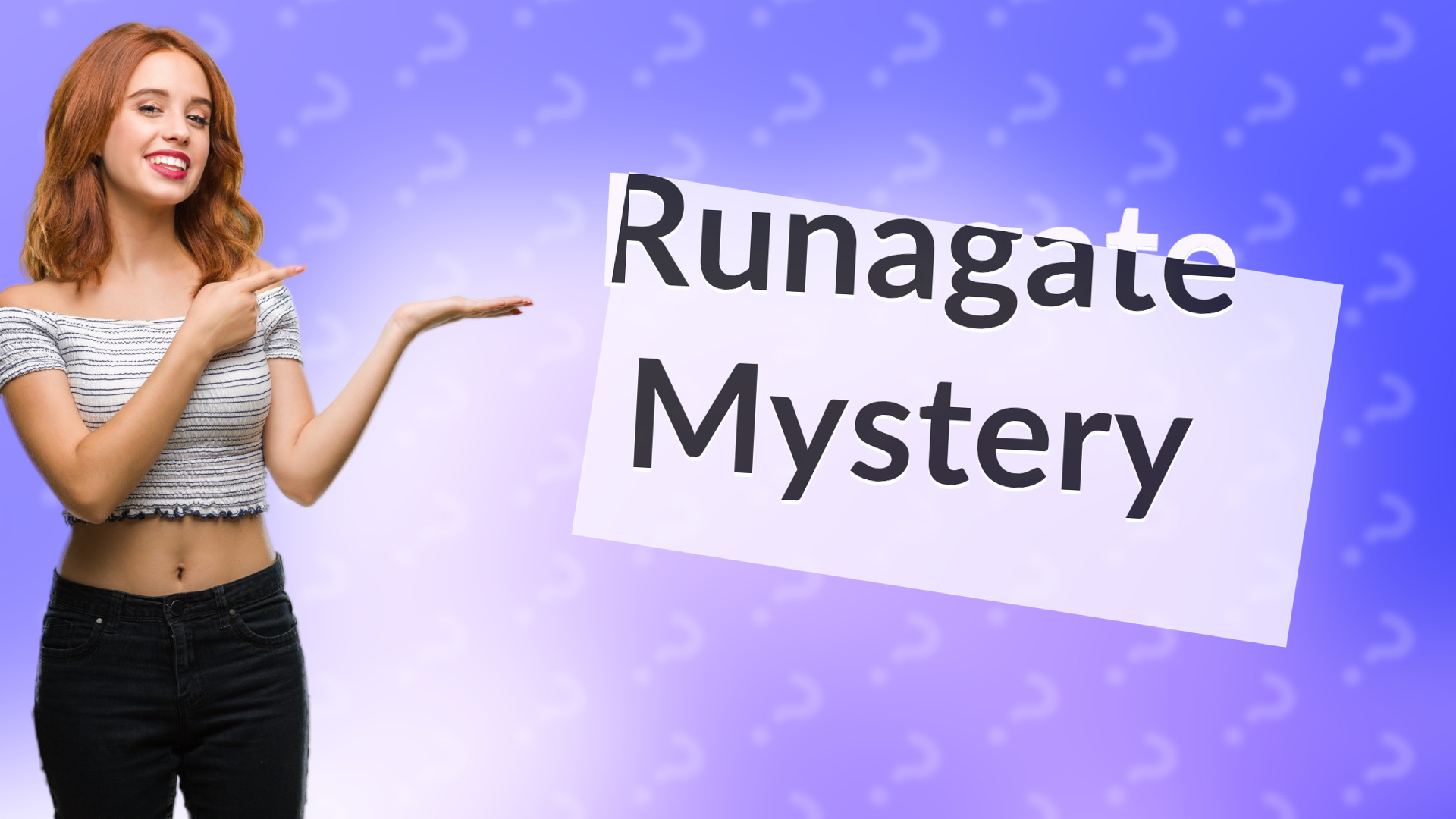 Runagate Mystery