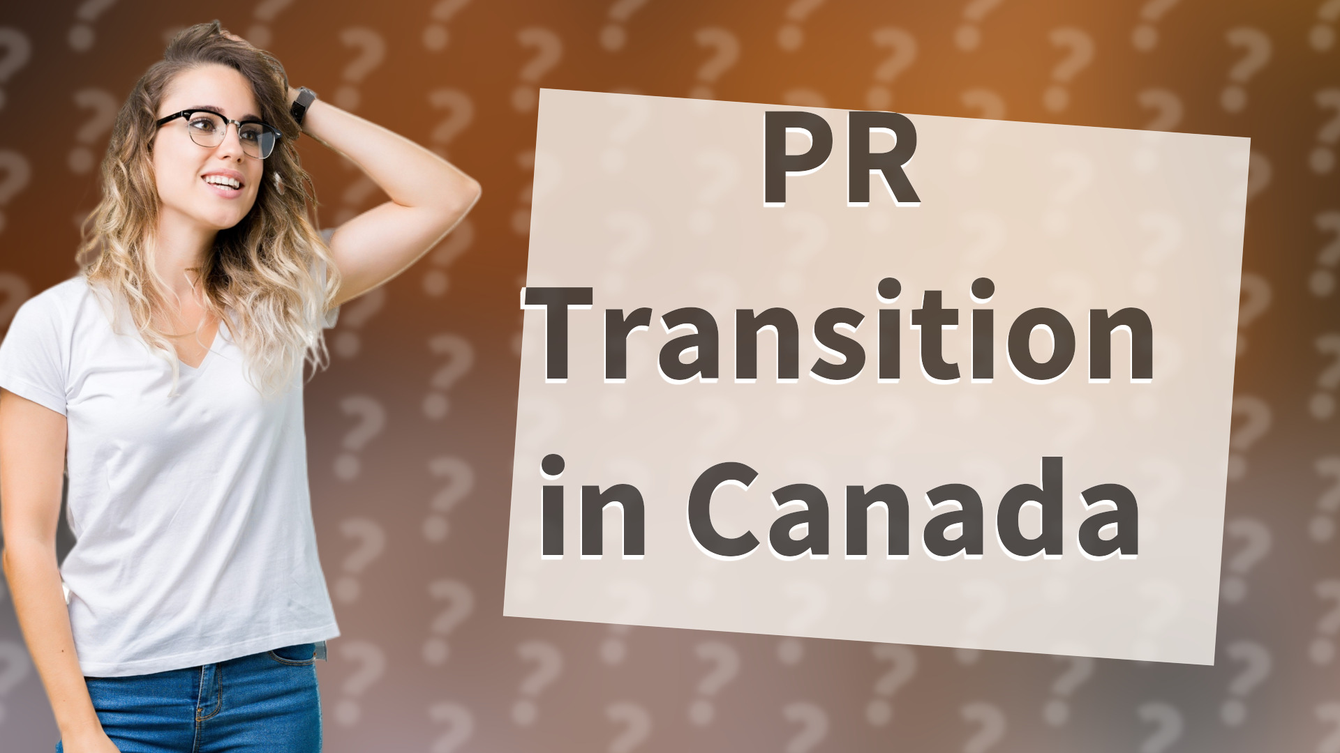PR Transition in Canada