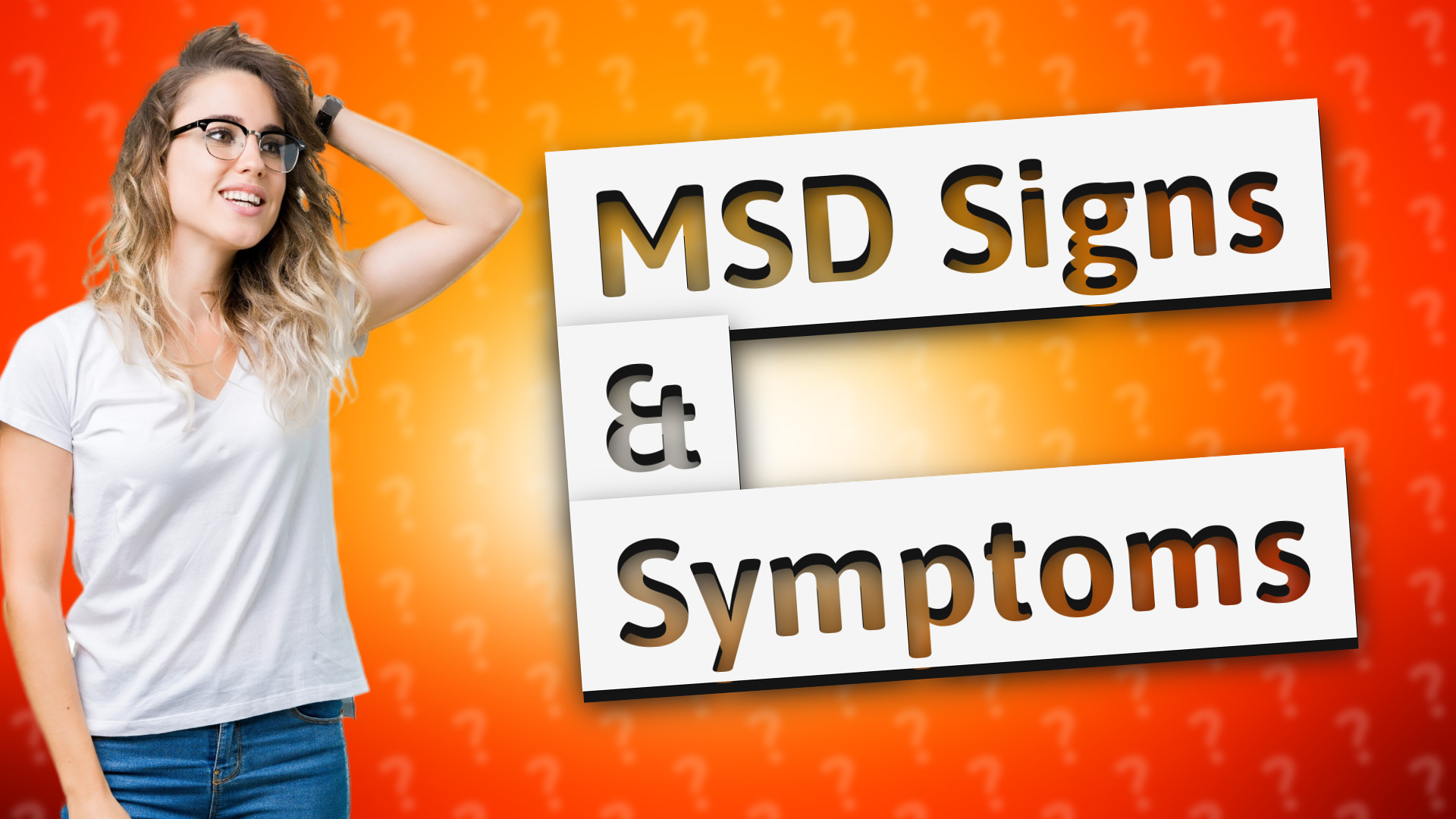 MSD Signs & Symptoms
