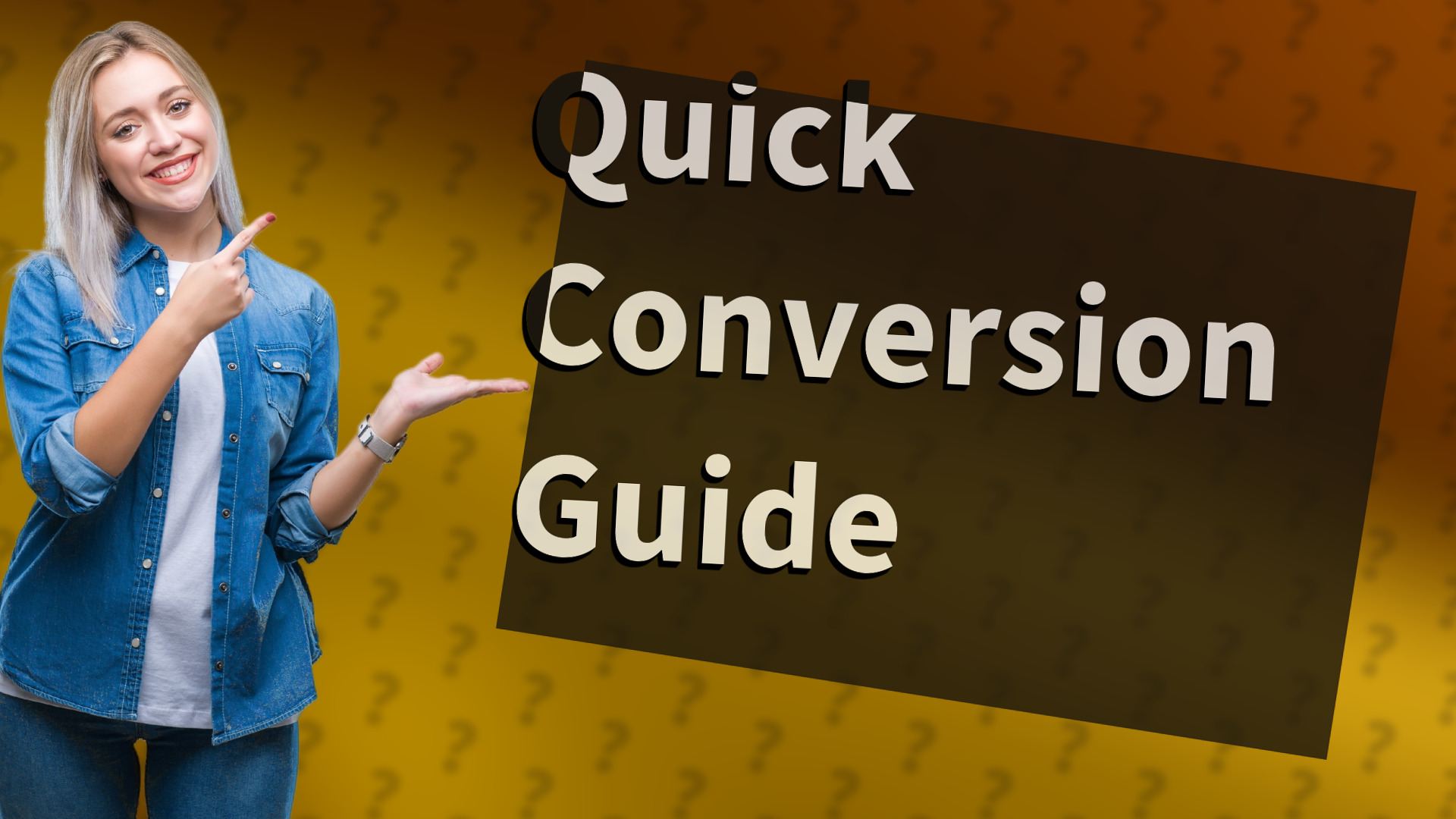 Quick Conversion Guide