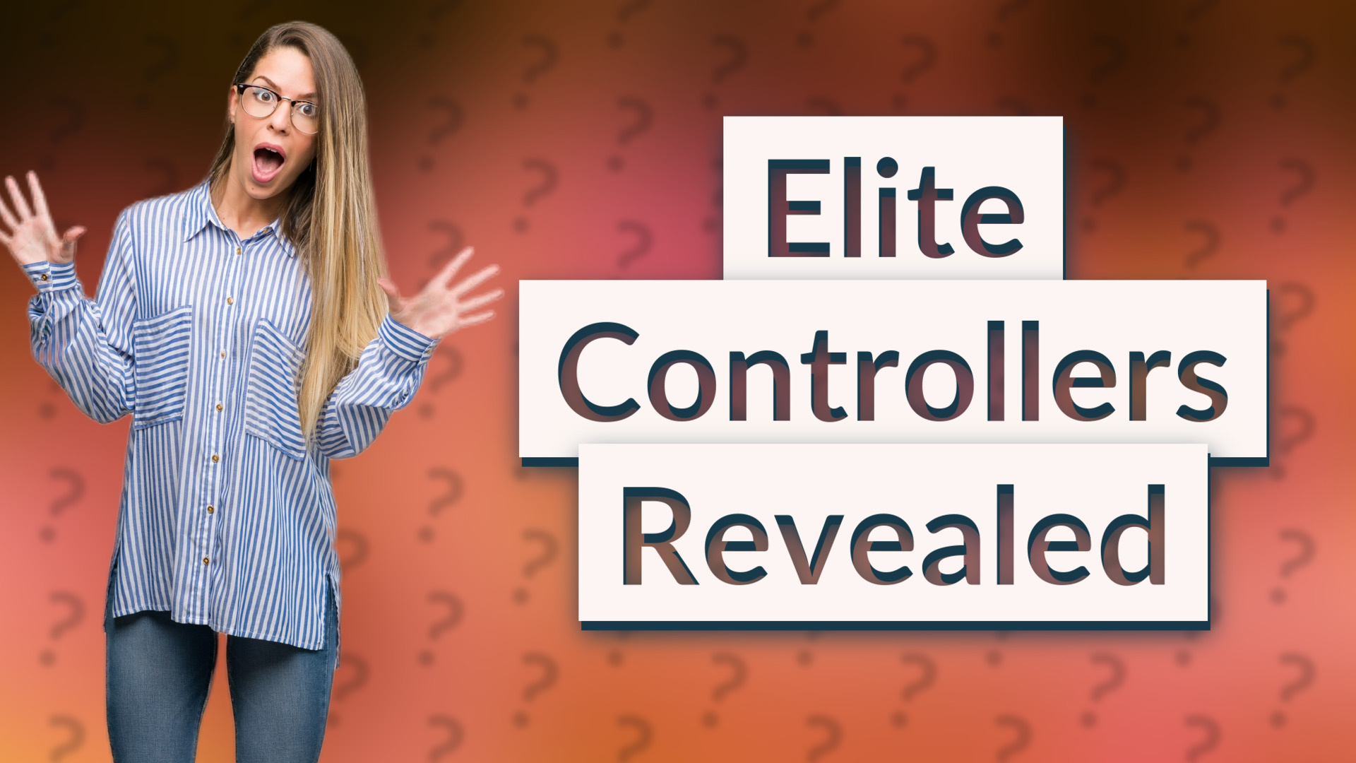 Elite Controllers Revealed
