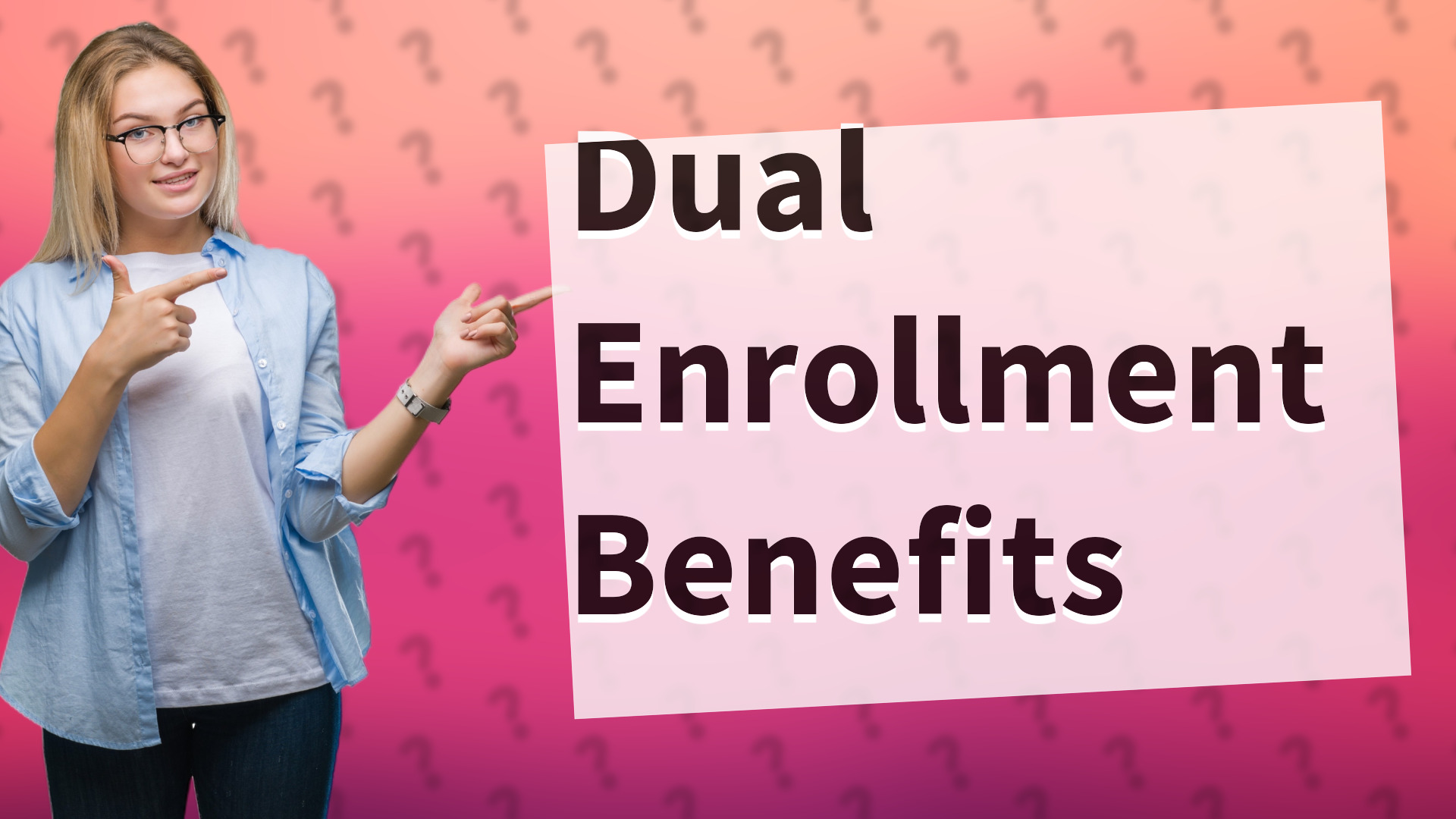 Dual Enrollment Benefits