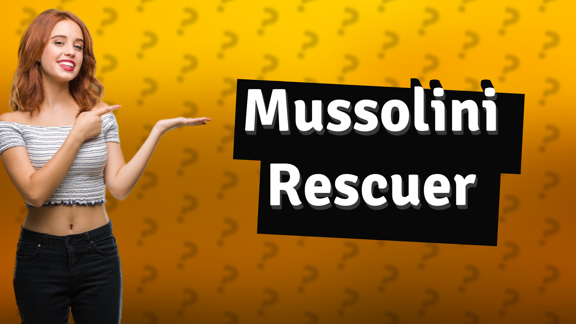 Mussolini Rescuer