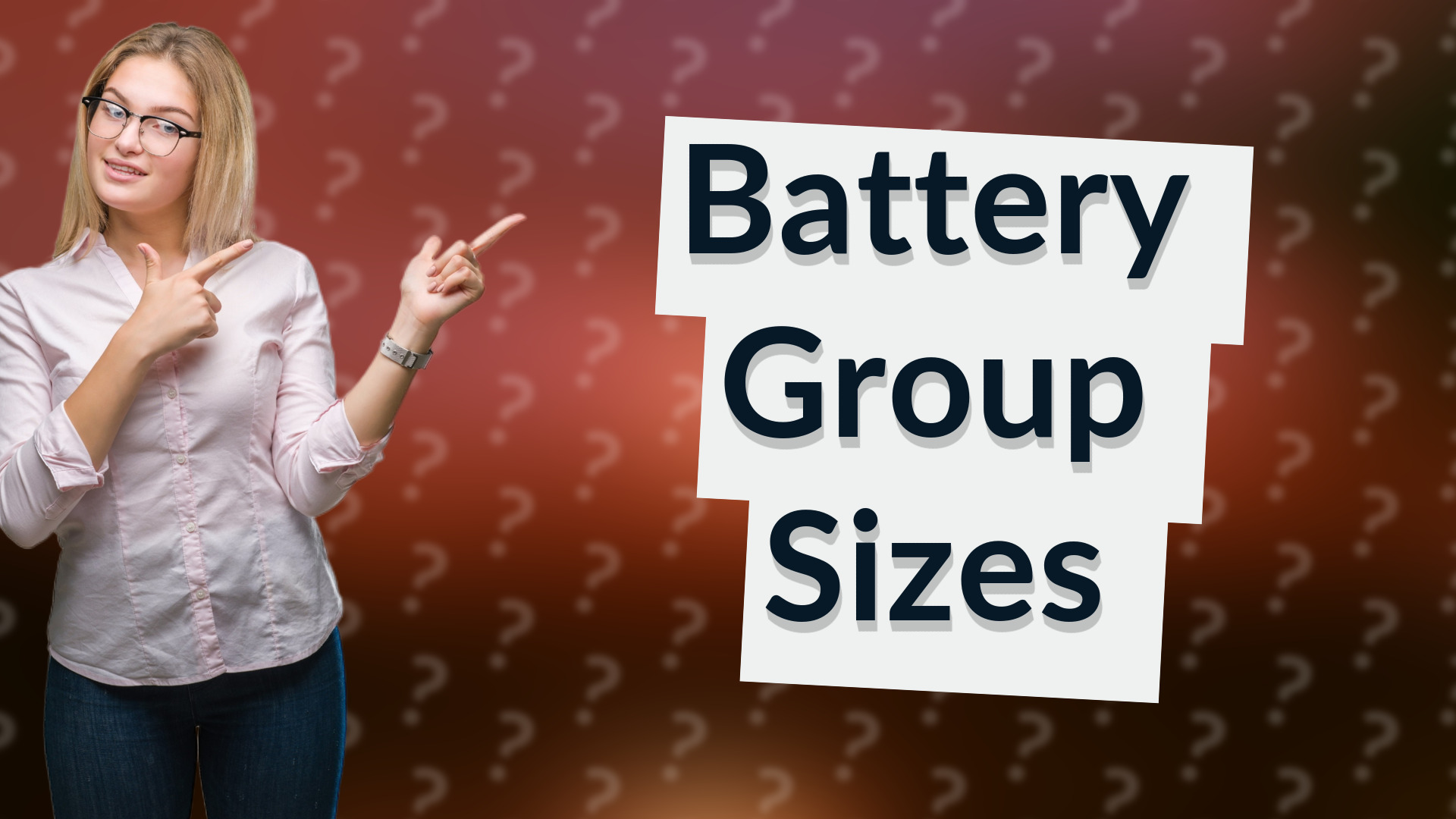Battery Group Sizes