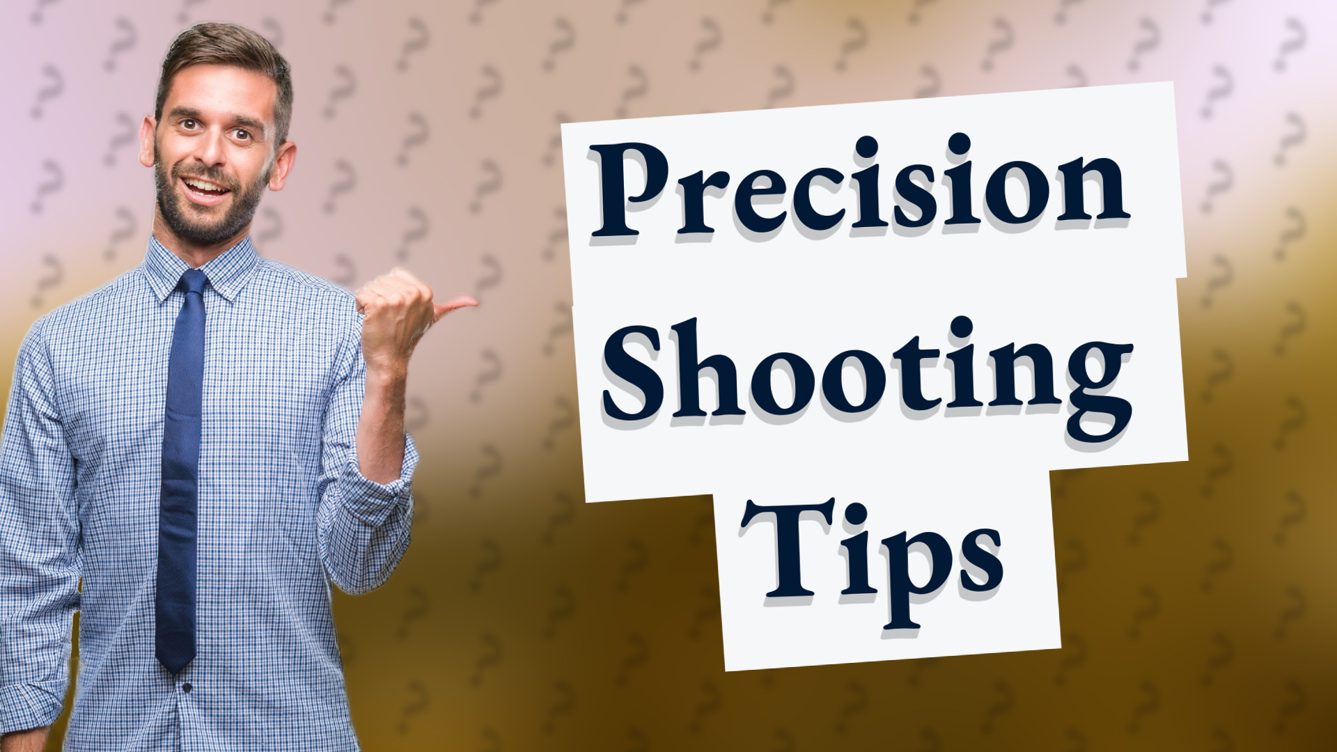 Precision Shooting Tips