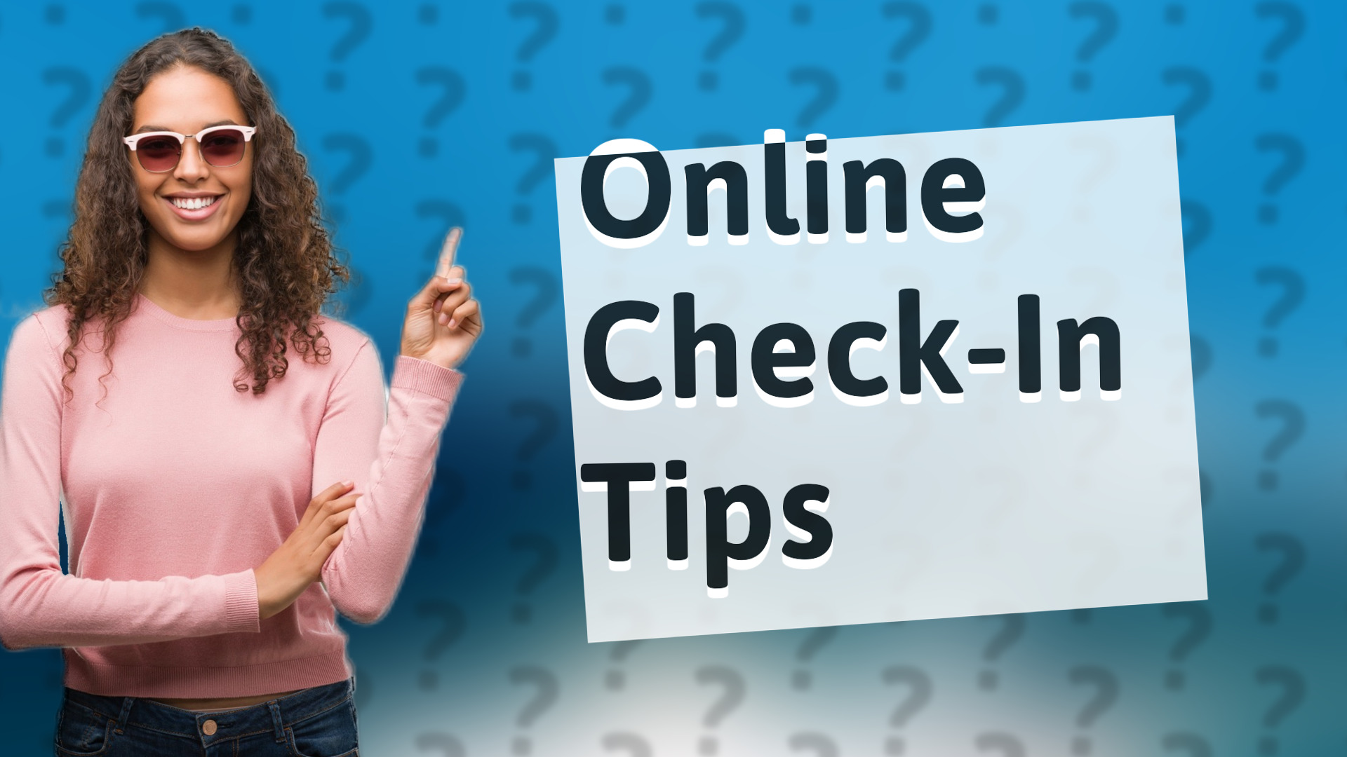 Online Check-In Tips