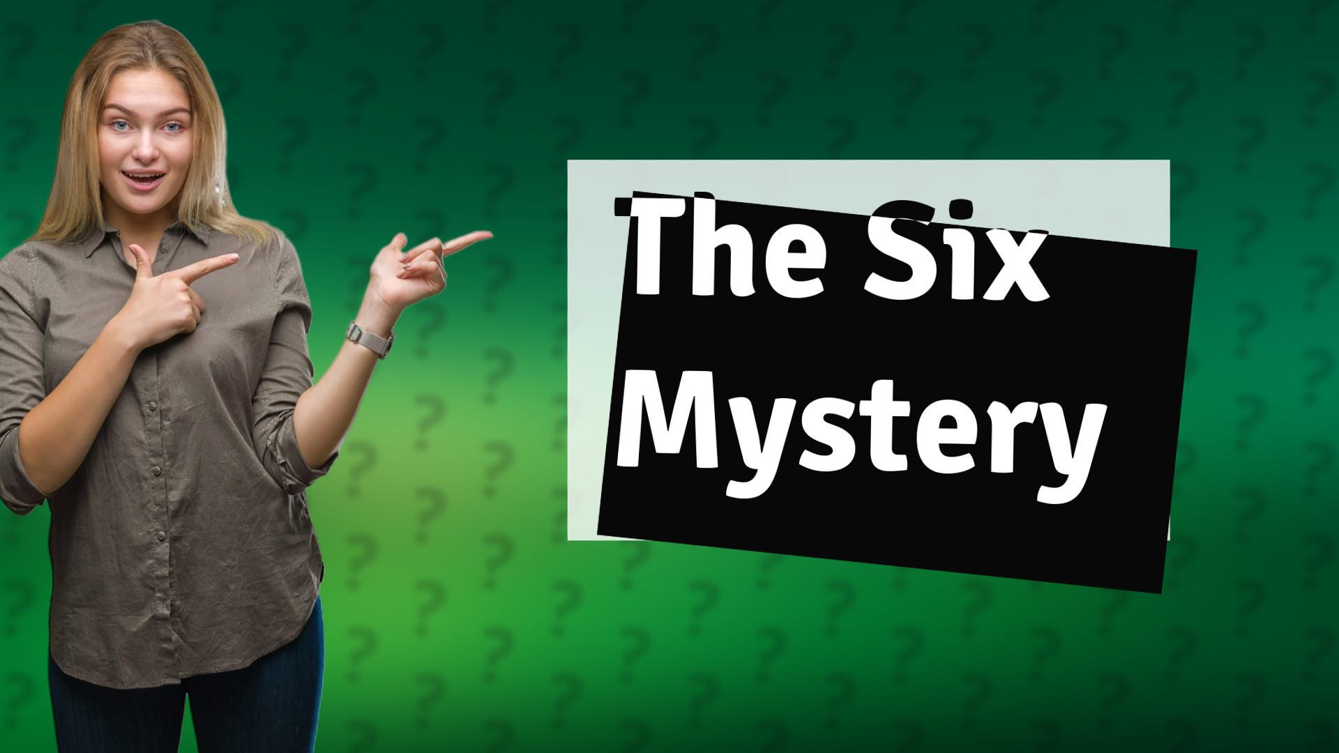 The Six Mystery