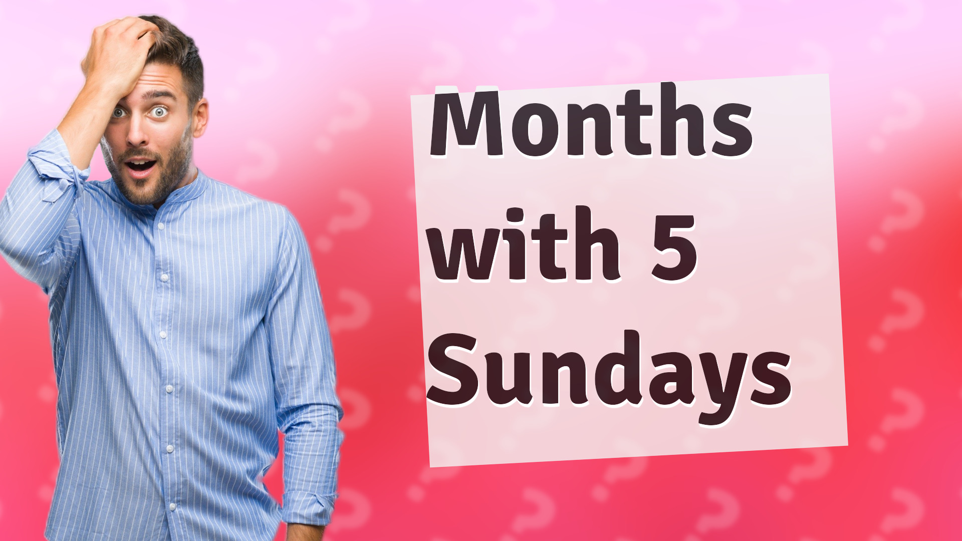 Months with 5 Sundays