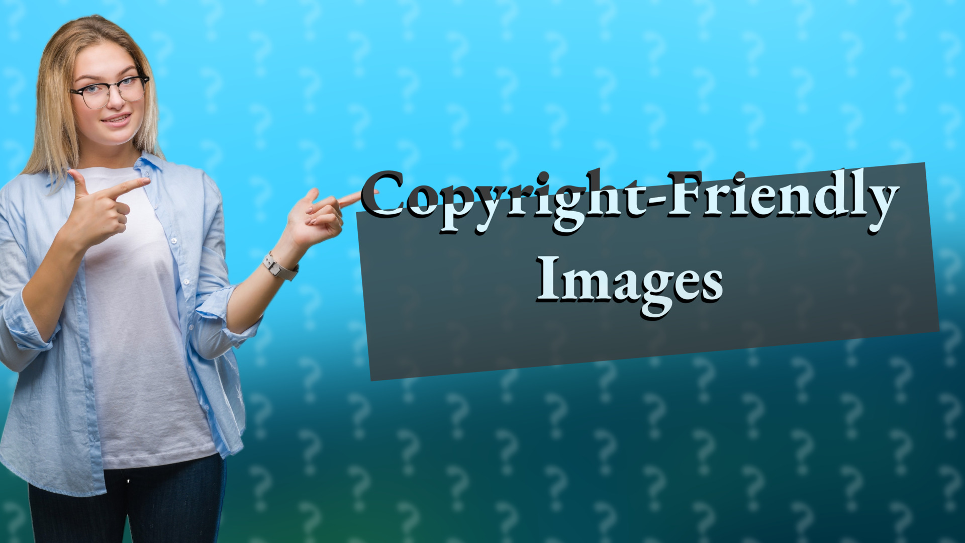 Copyright-Friendly Images