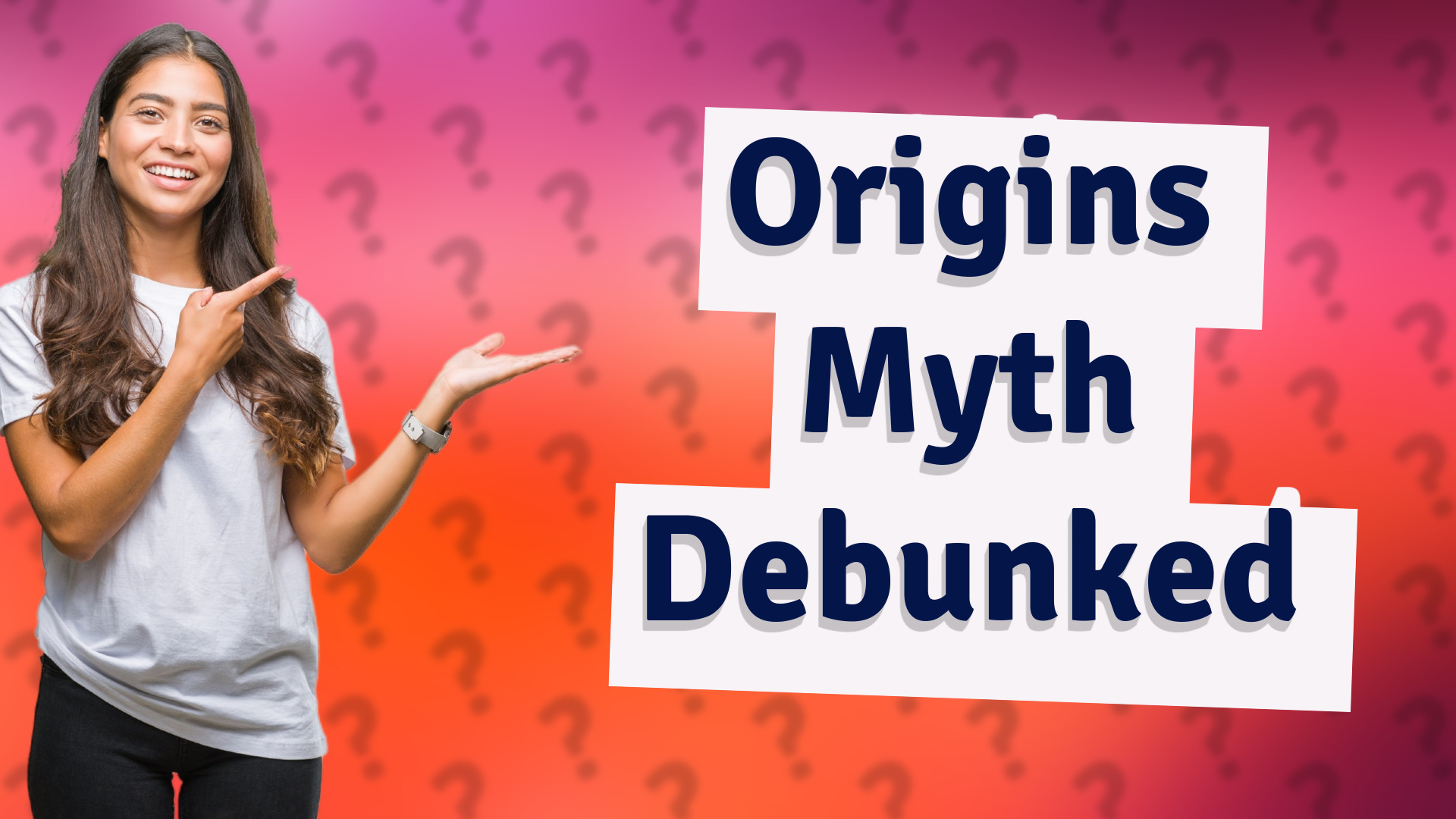 Origins Myth Debunked