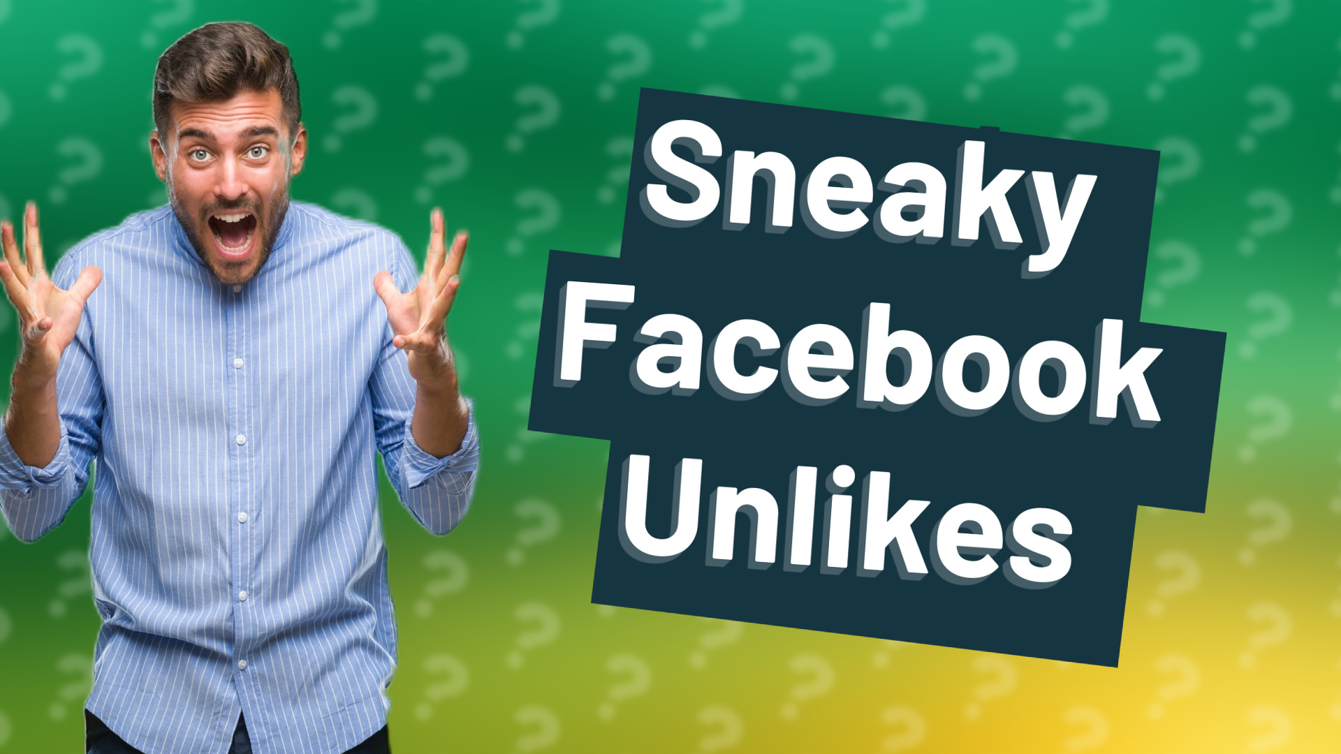 Sneaky Facebook Unlikes