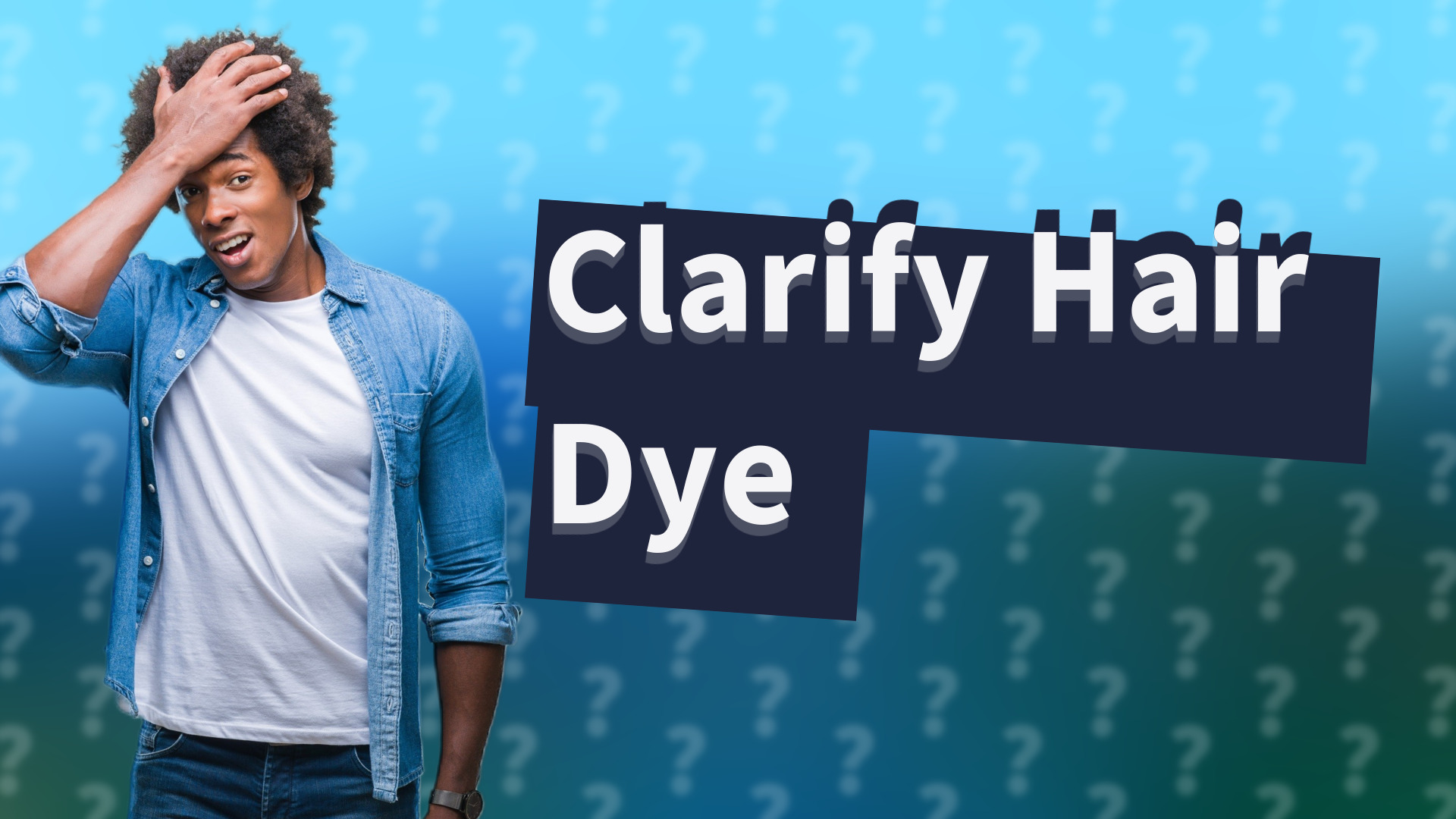 Clarify Hair Dye
