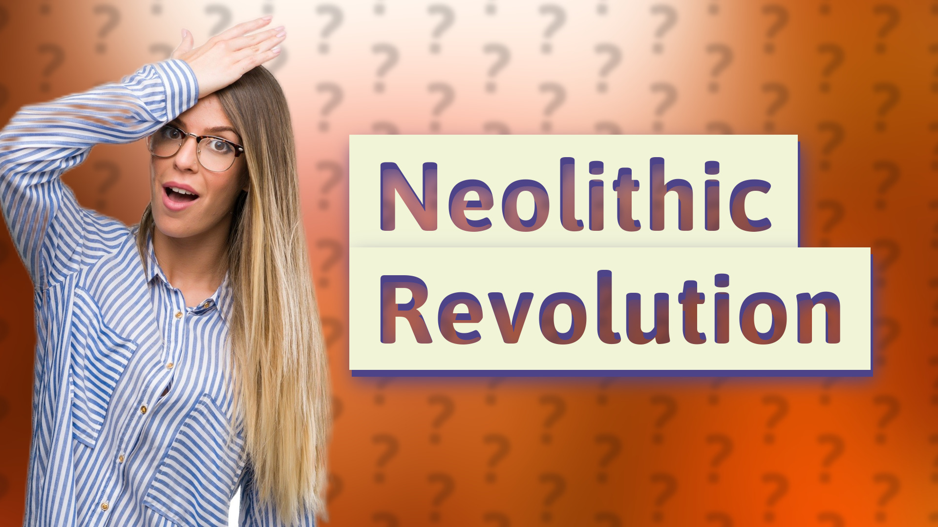 Neolithic Revolution