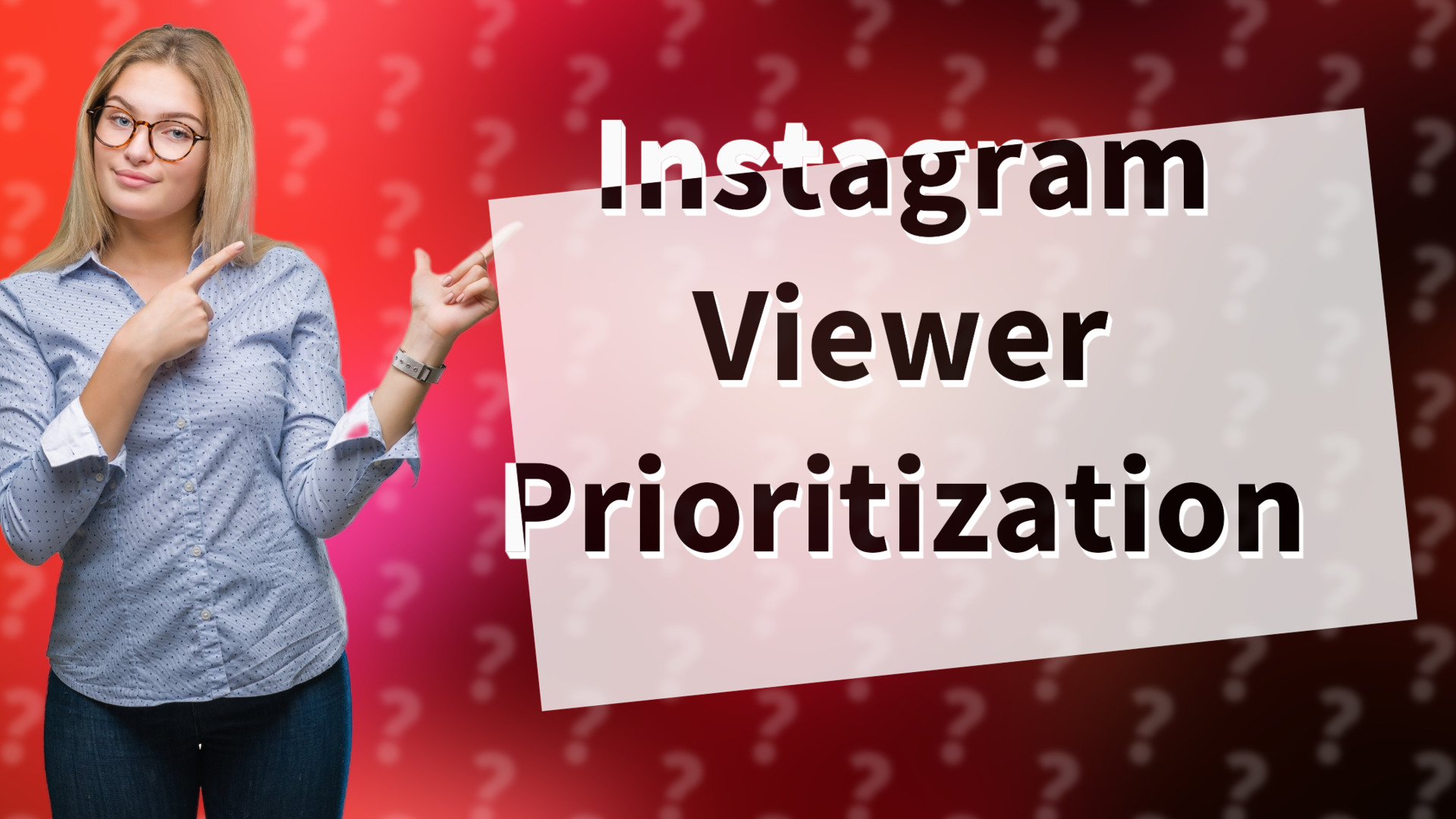 Instagram Viewer Prioritization