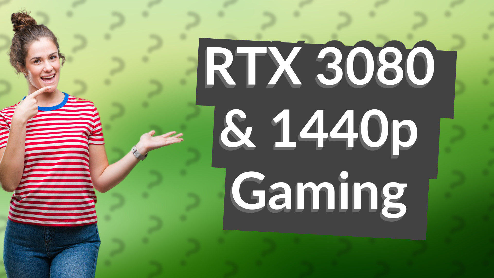 RTX 3080 & 1440p Gaming