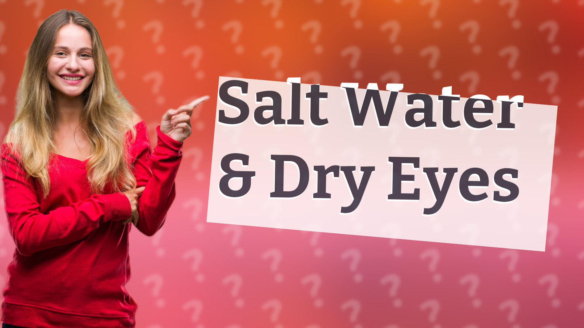 Salt Water & Dry Eyes