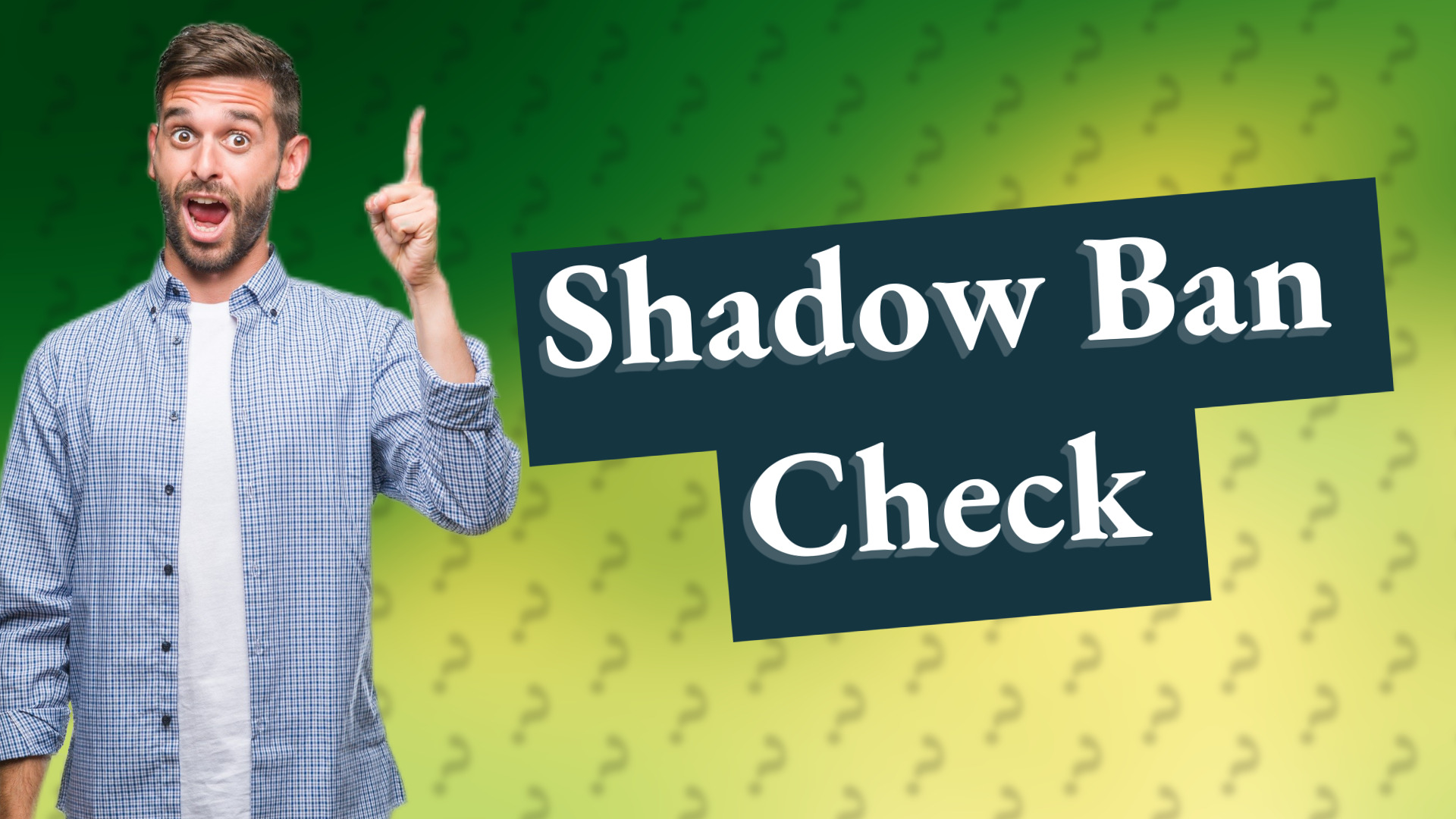 Shadow Ban Check