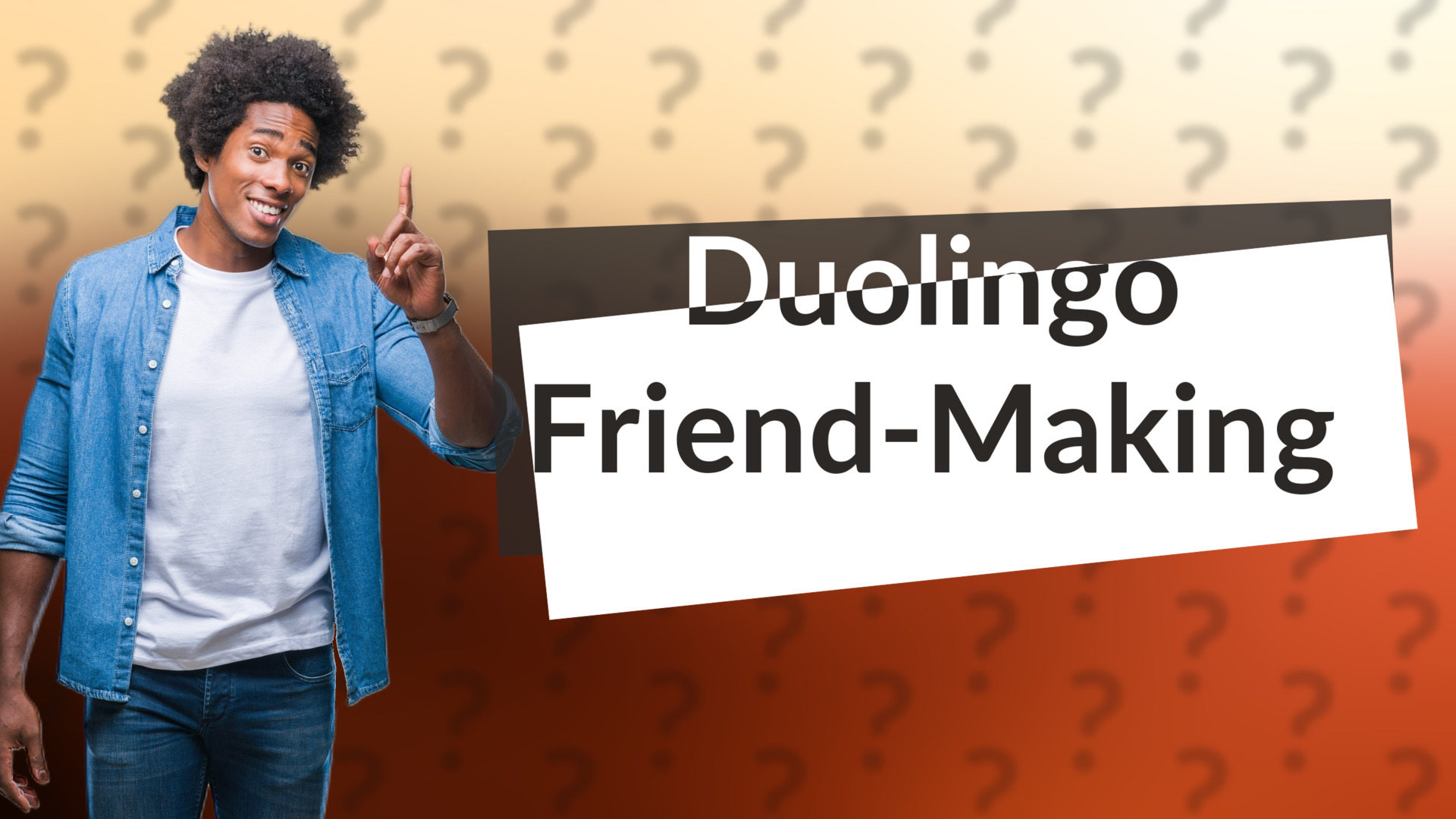 Duolingo Friend-Making