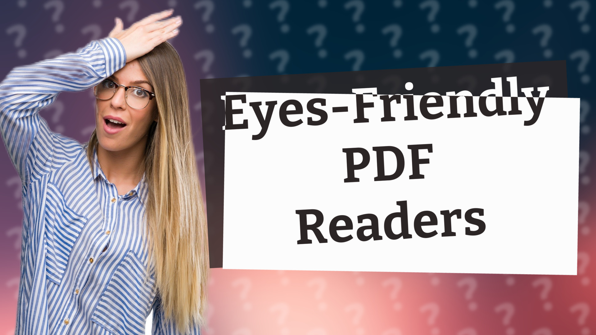 Eyes-Friendly PDF Readers