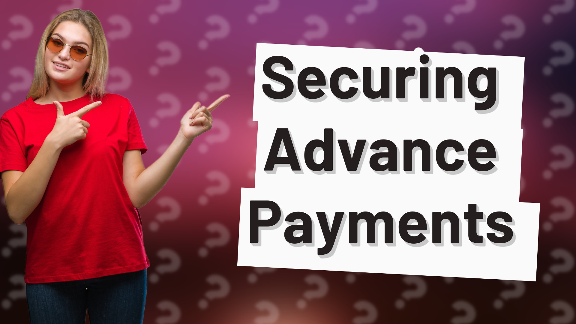Securing Advance Payments