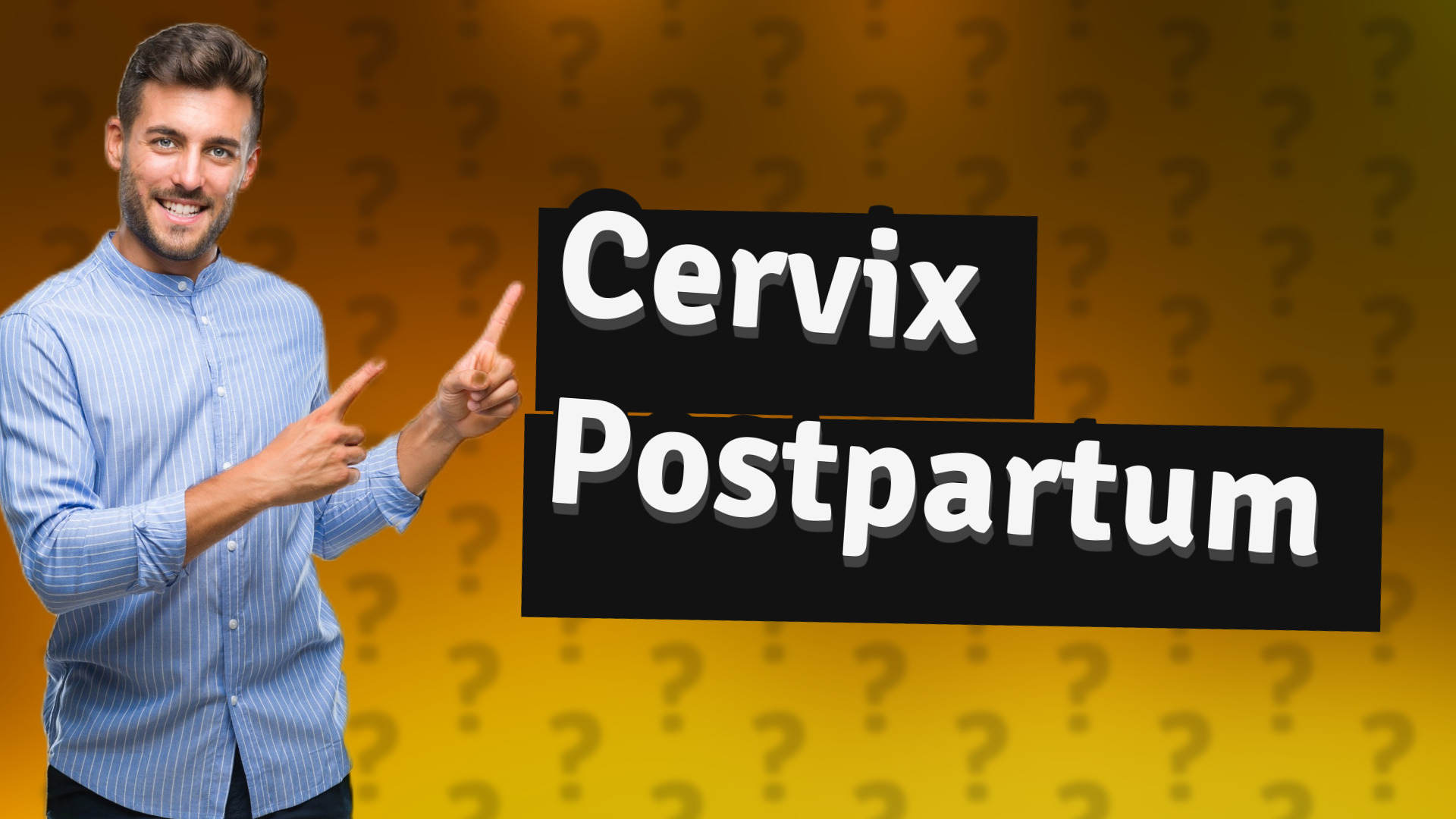 Cervix Postpartum