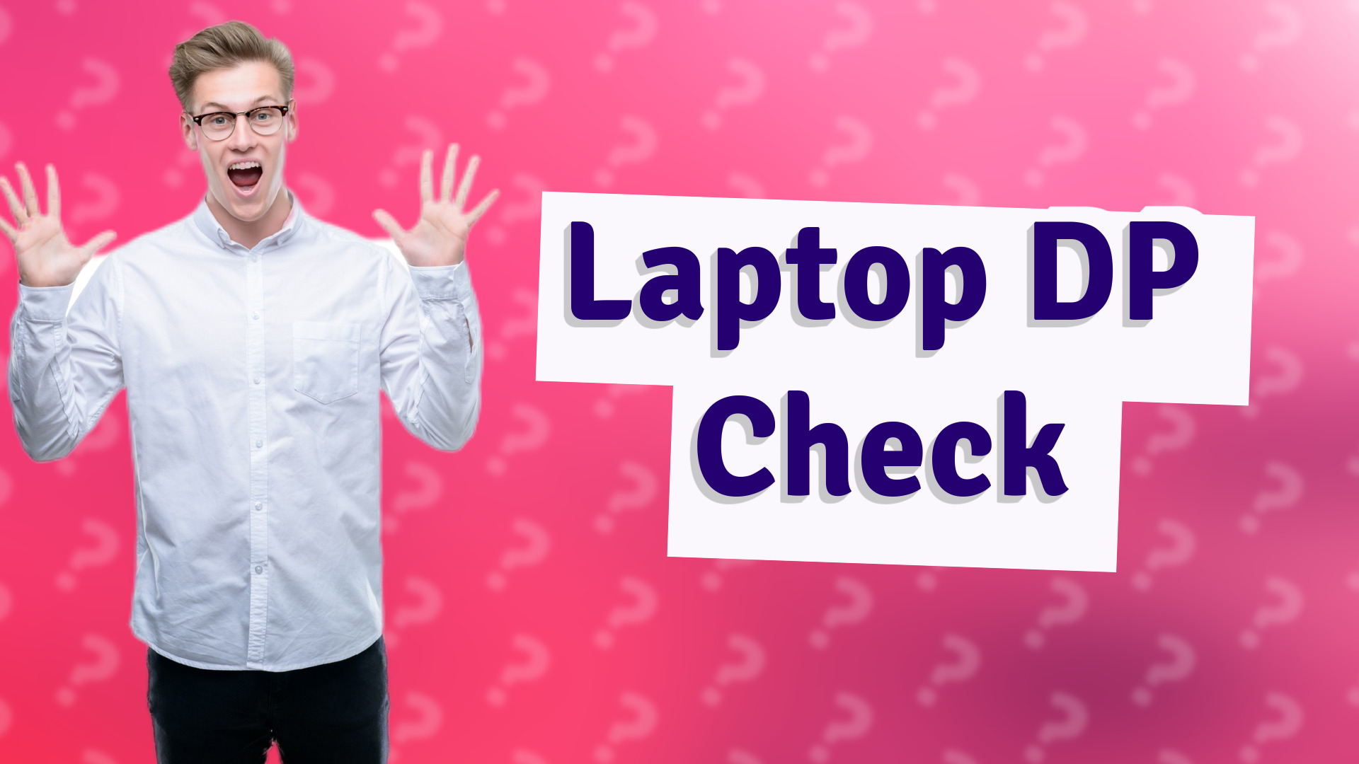 Laptop DP Check